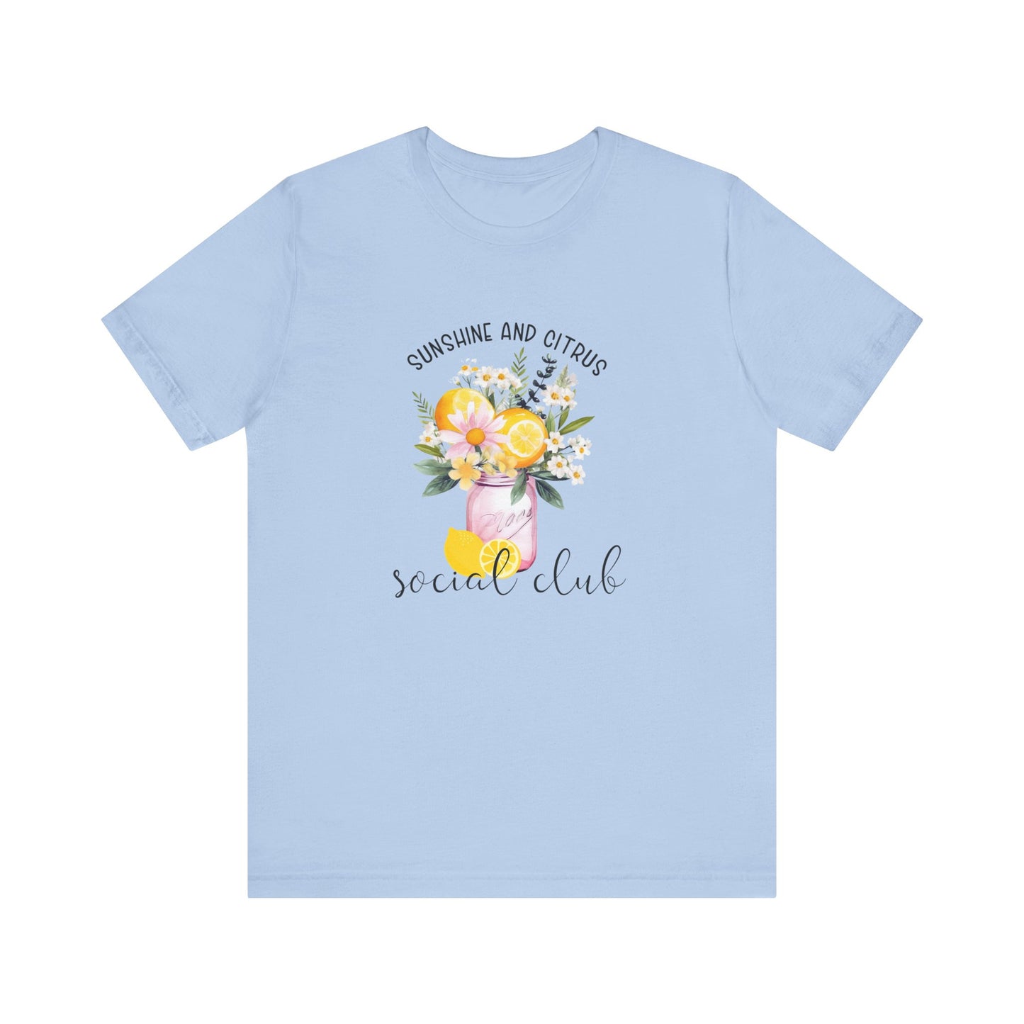 Sunshine And Citrus Social Club T-Shirt
