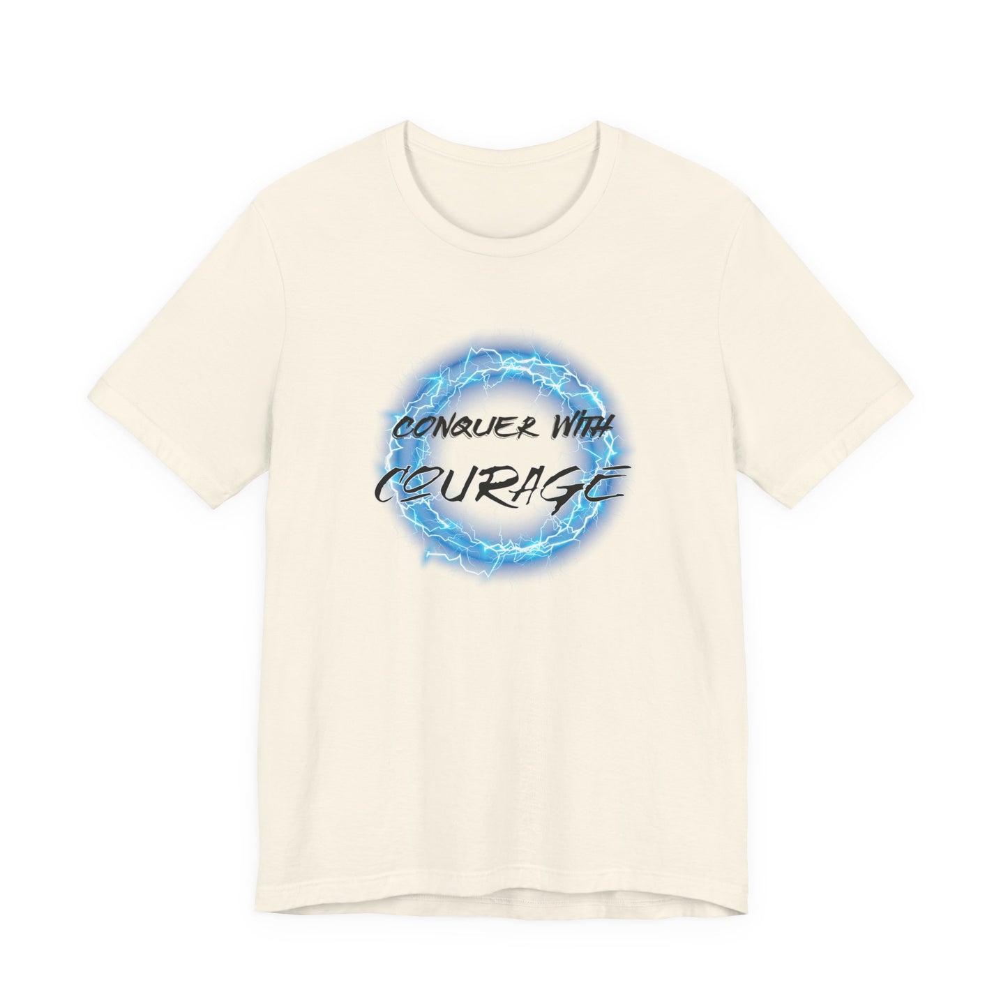 Conquer With Courage T-Shirt