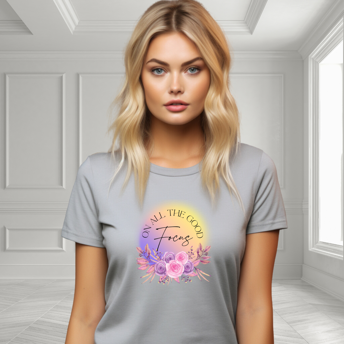 Focus On All The Good T-Shirt