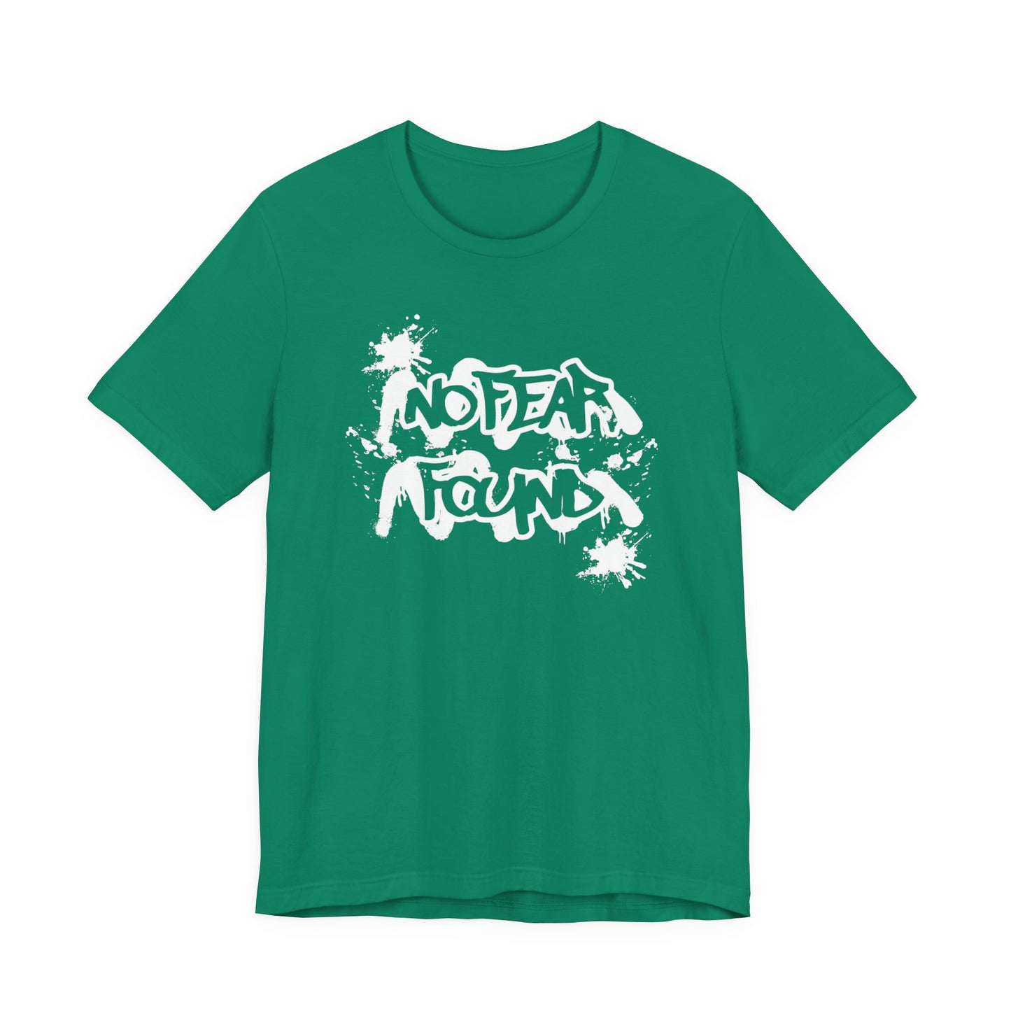 No Fear Found T-Shirt
