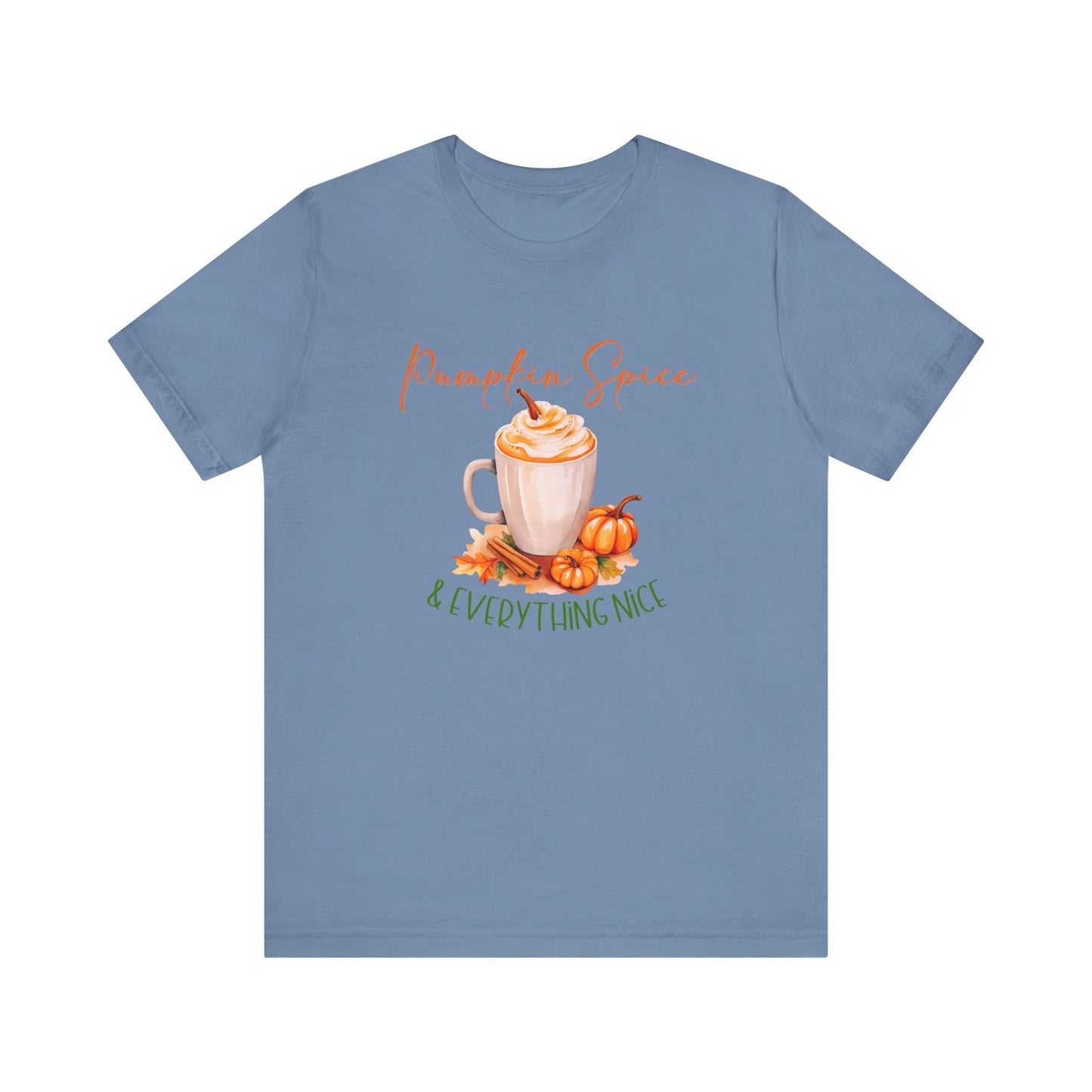 Pumpkin Spice & Everything Nice T-Shirt