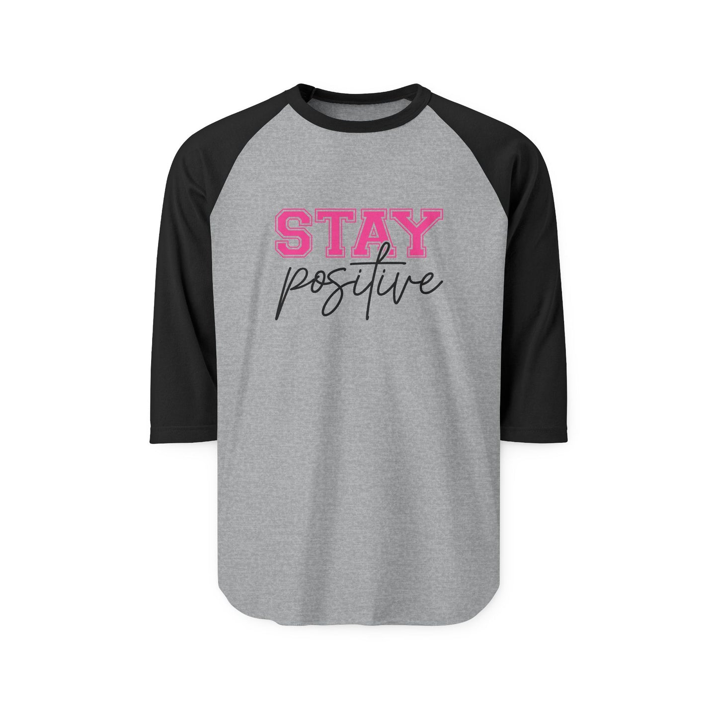 Stay Positive Baseball Tee