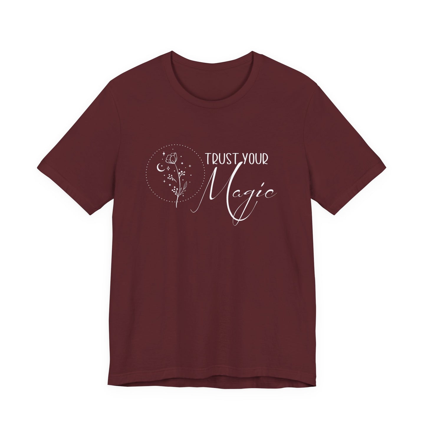 Trust Your Magic T-Shirt