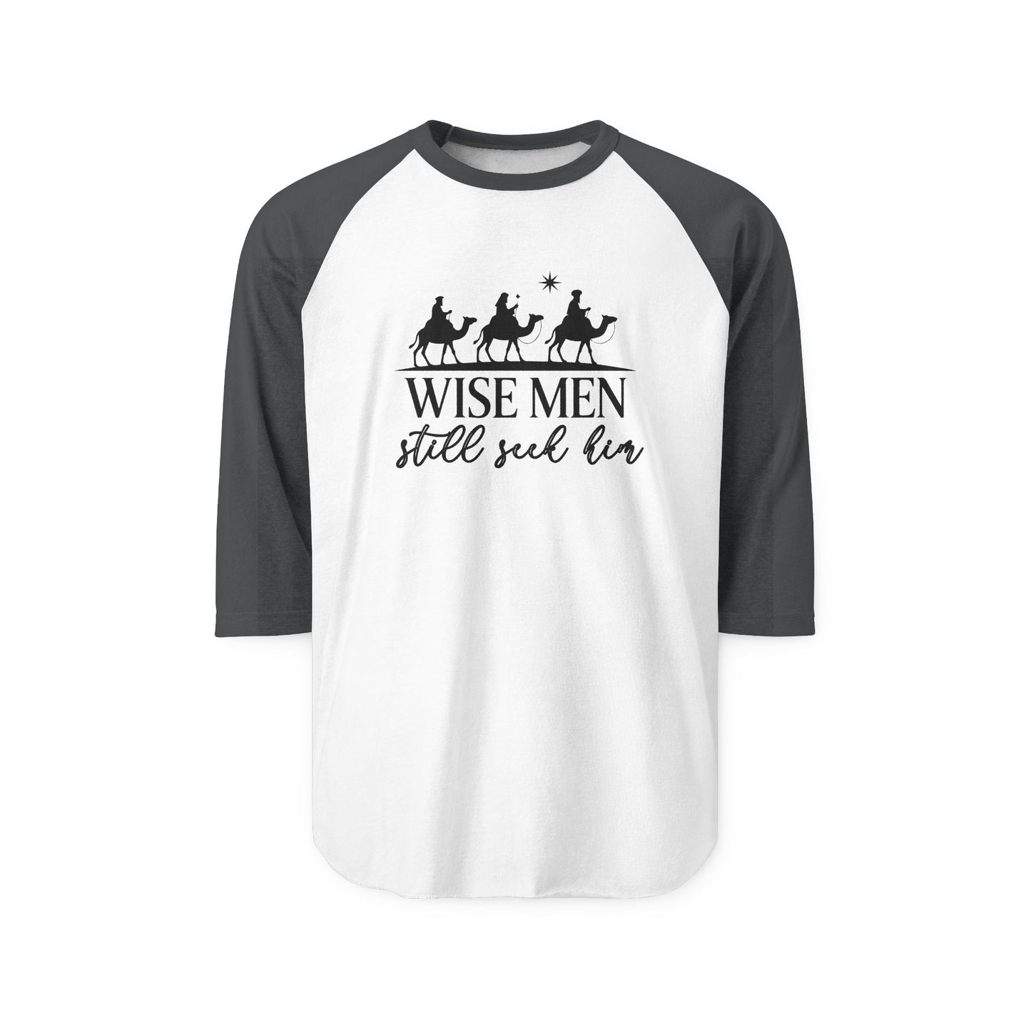 Wise Men Still Seek Him Baseball Tee