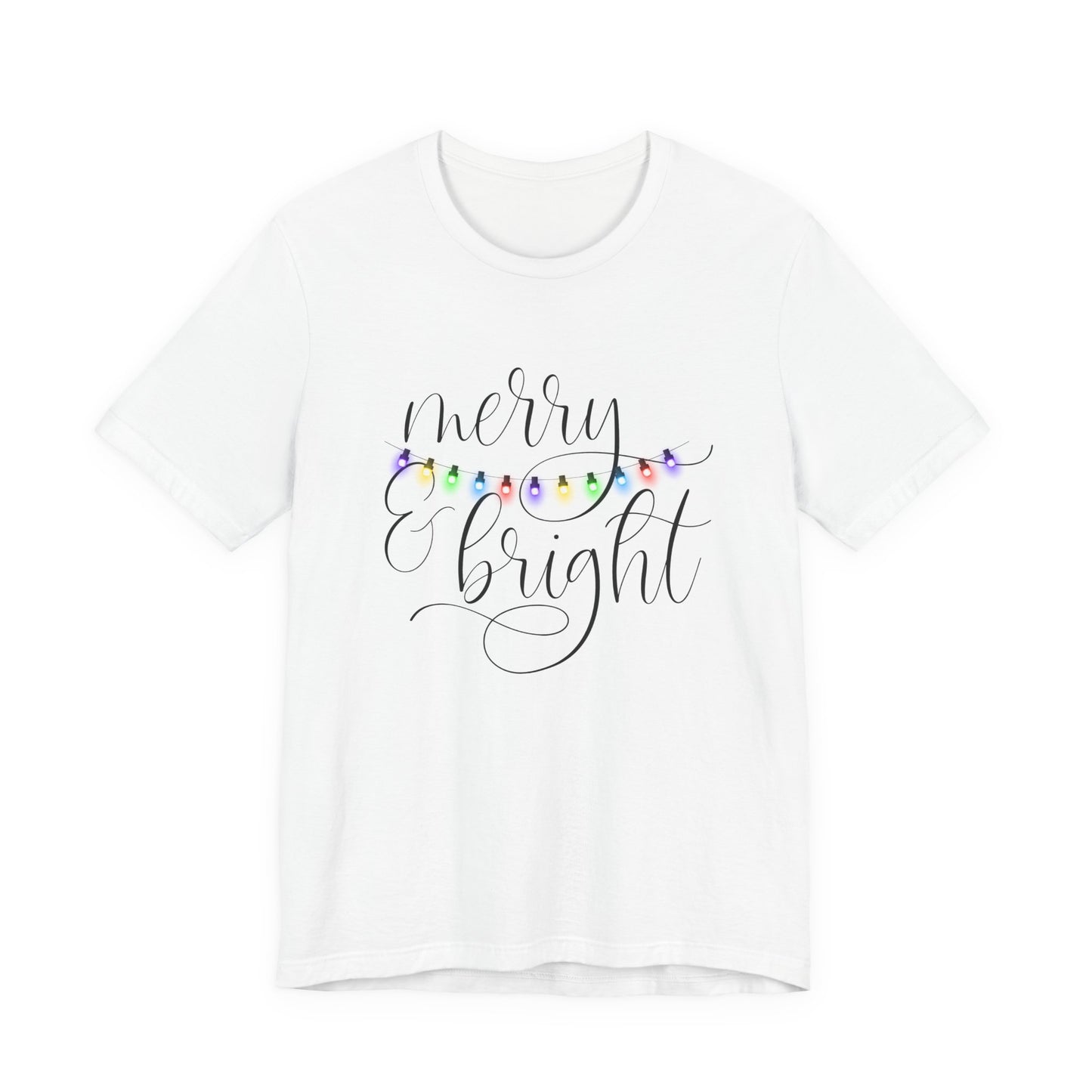 Merry & Bright T-Shirt