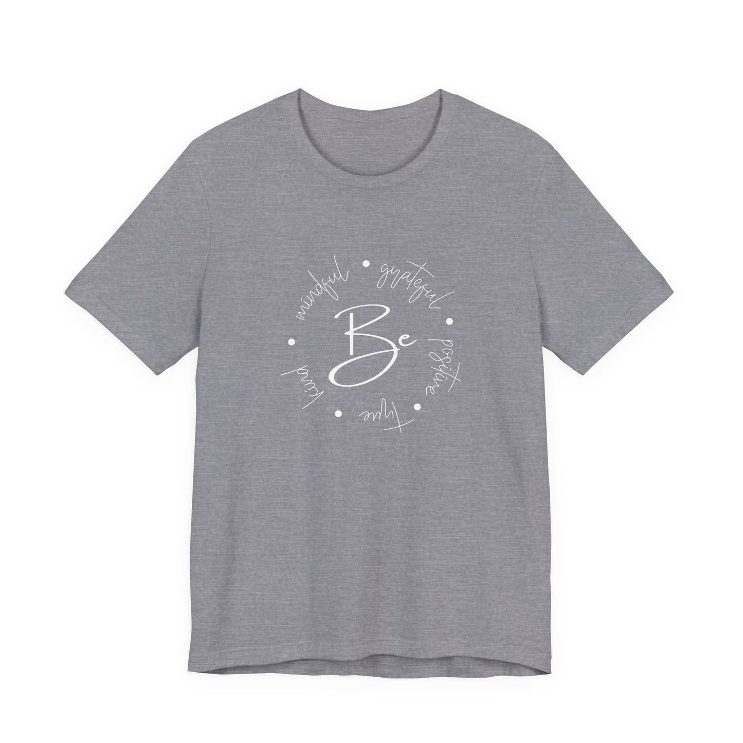 Be Kind, Grateful T‑Shirt