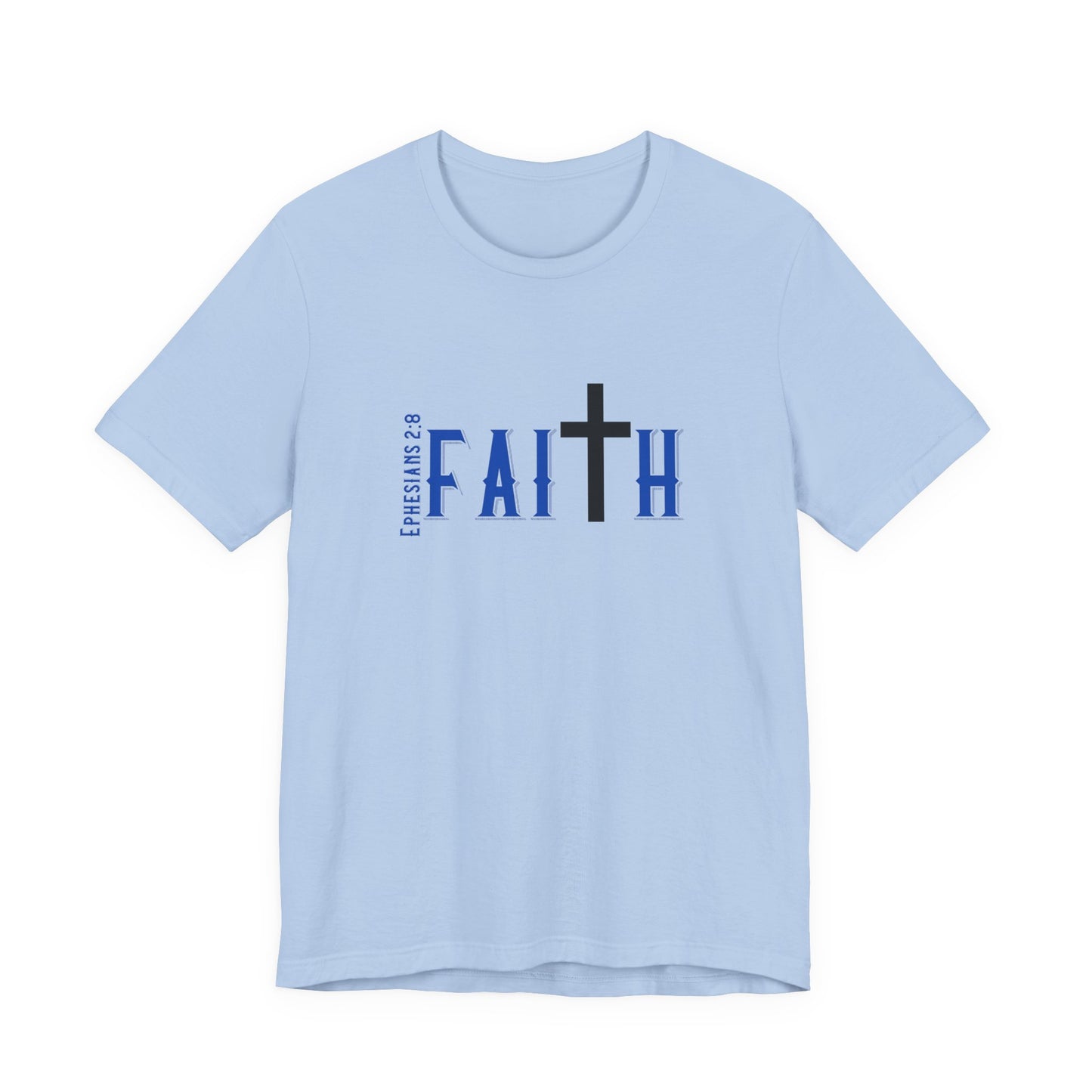 Faith Ephesians T-Shirt
