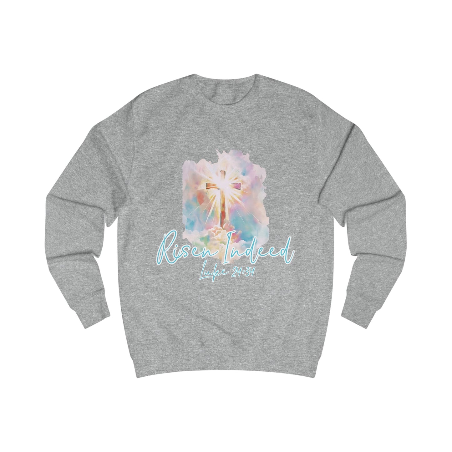 Risen Indeed Luke 24:34 Crewneck Sweatshirt