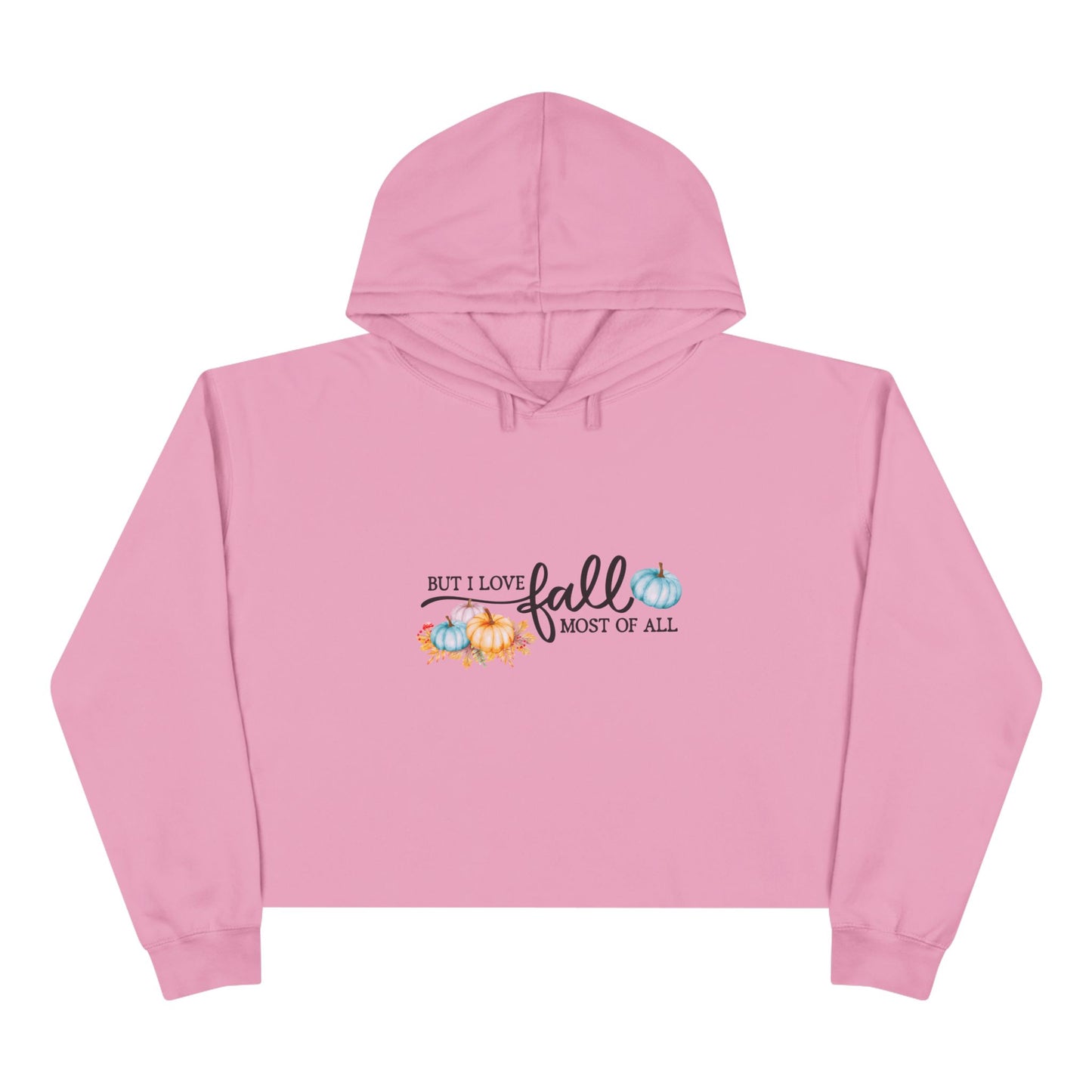 But I Love Fall Most Of All Crop Hoodie