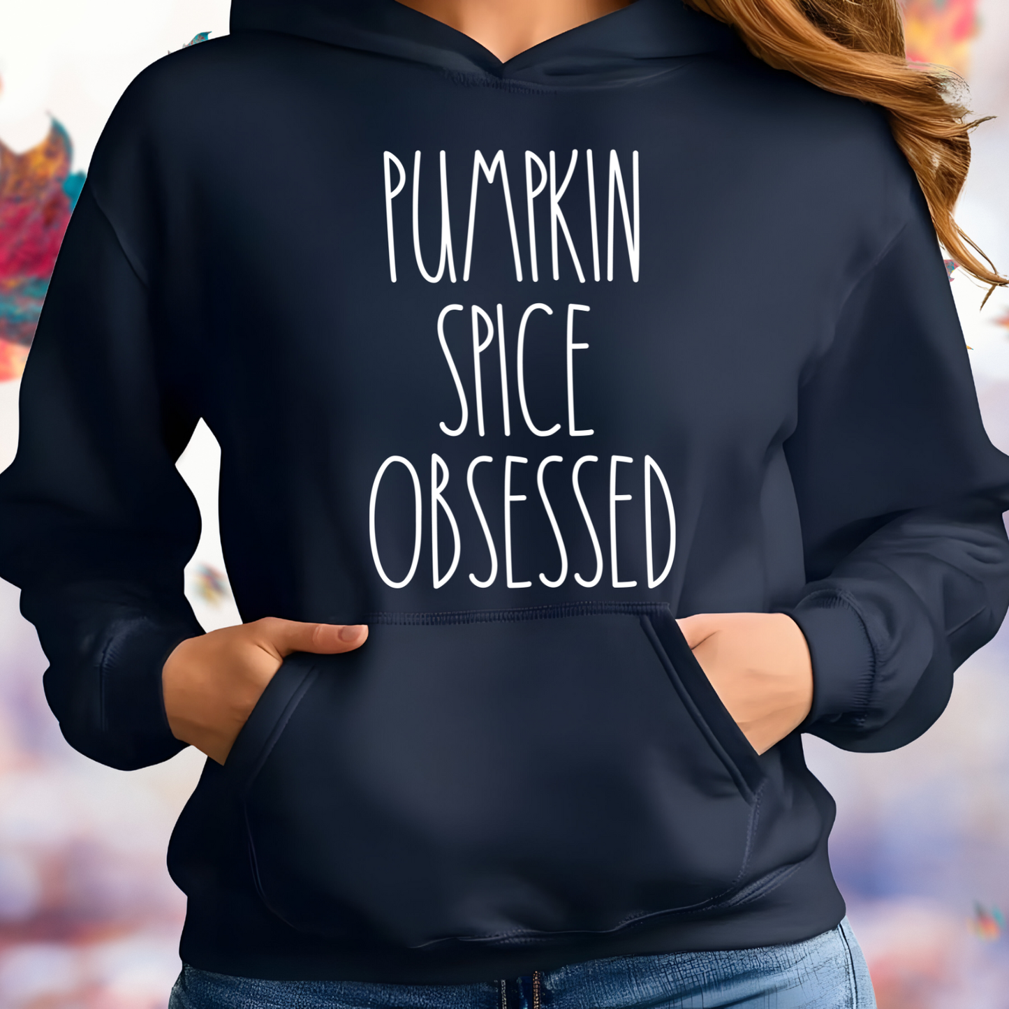 Pumpkin Spice Obsessed Pullover Hoodie