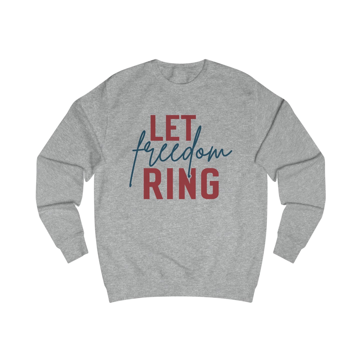 Let Freedom Ring Crewneck Sweatshirt