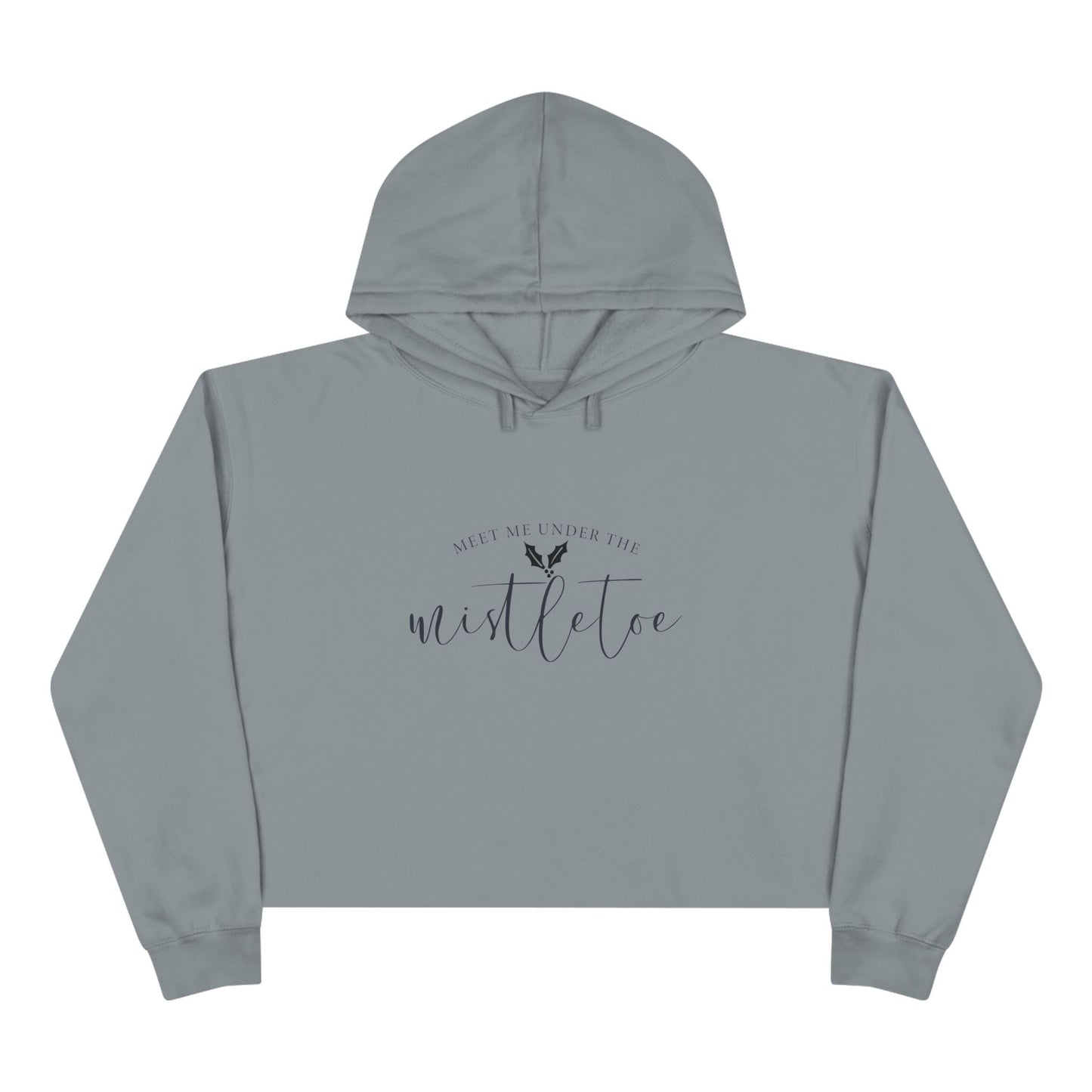 Meet Me Under The Mistletoe Crop Hoodie