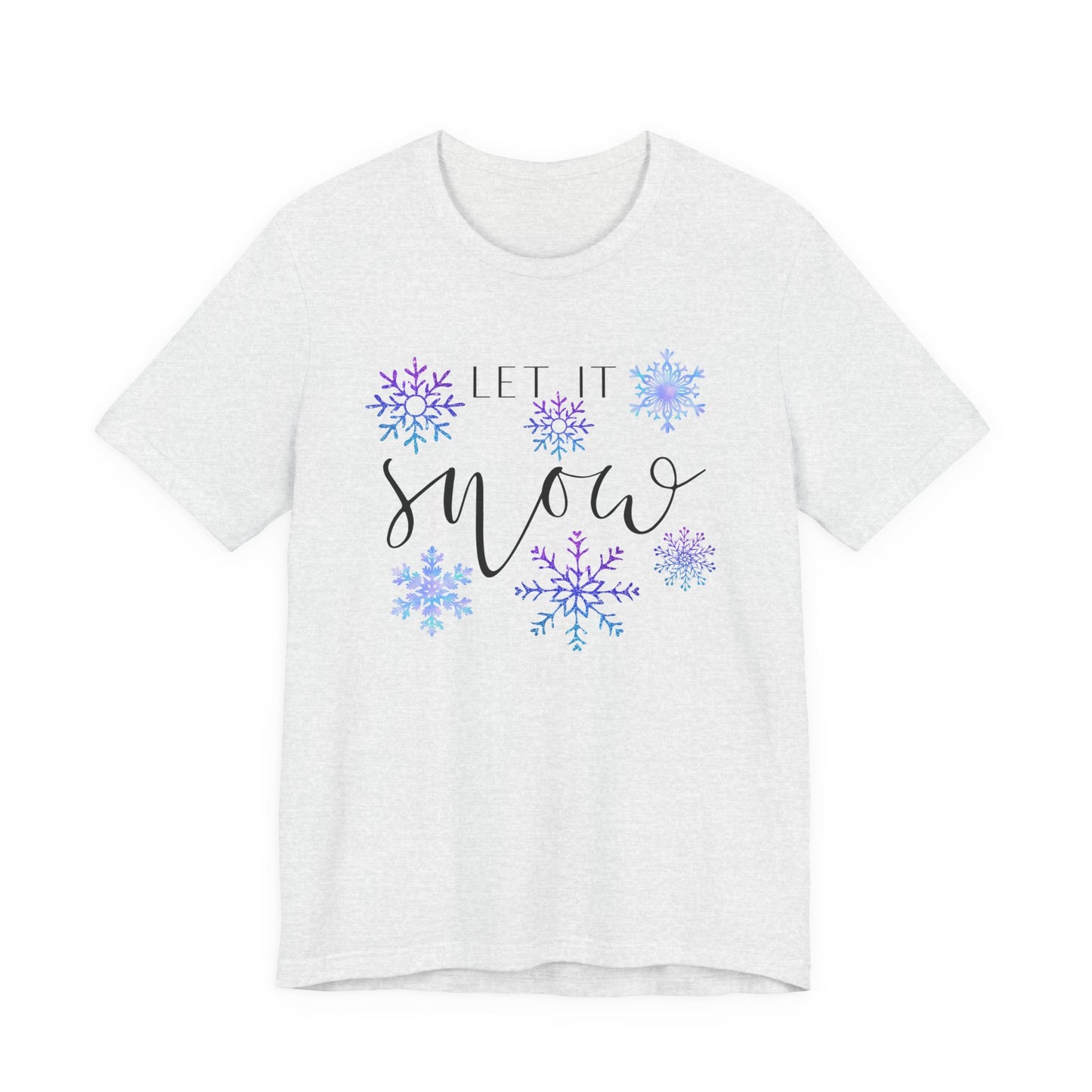 Let It Snow T-Shirt