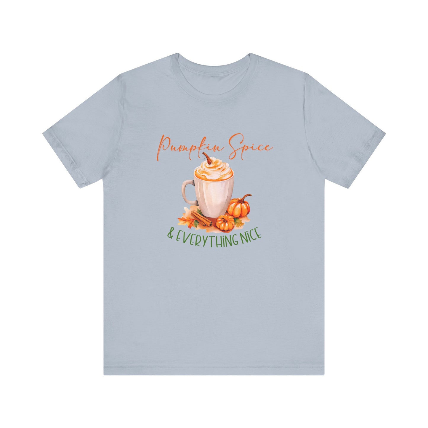Pumpkin Spice & Everything Nice T-Shirt