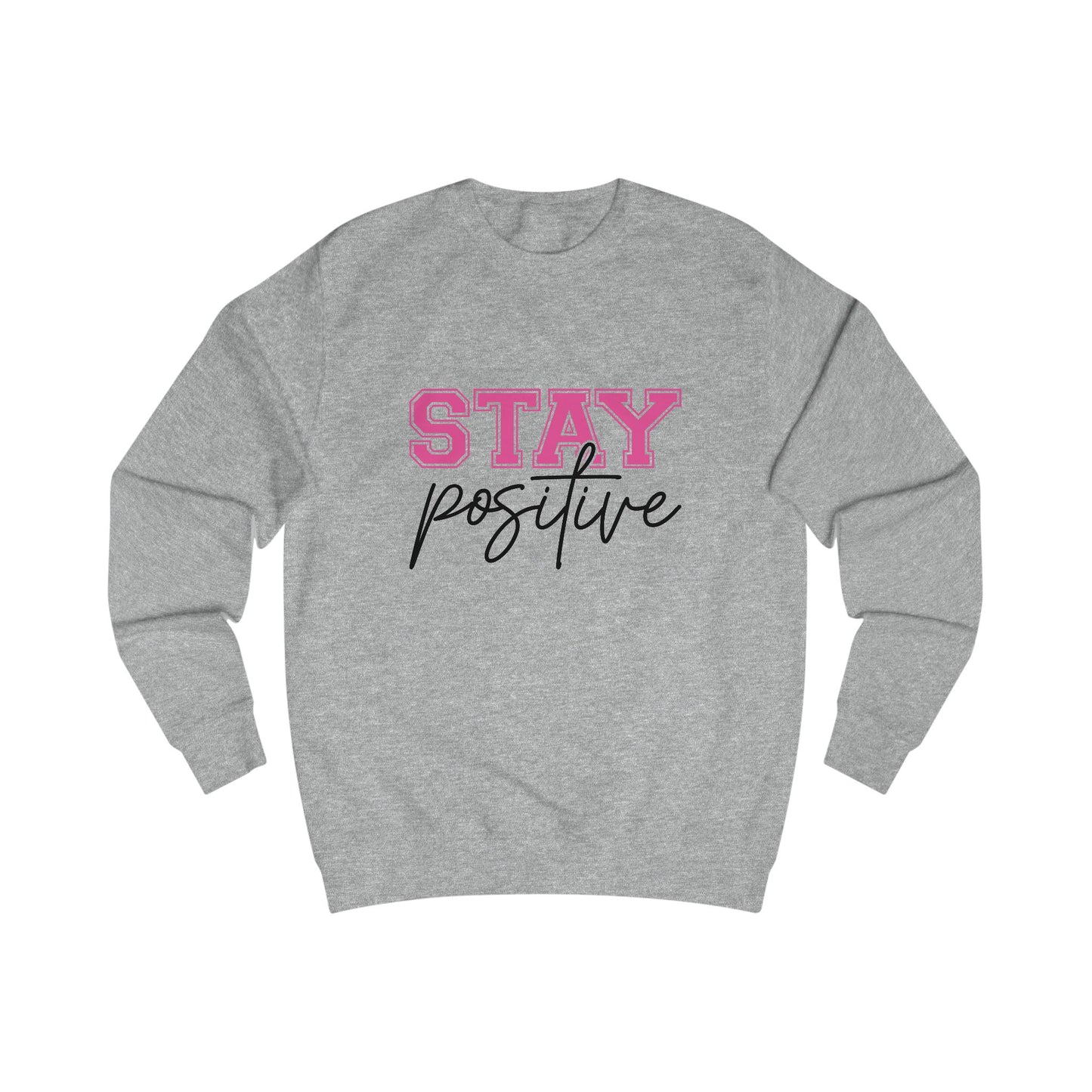 Stay Positive Crewneck Sweatshirt
