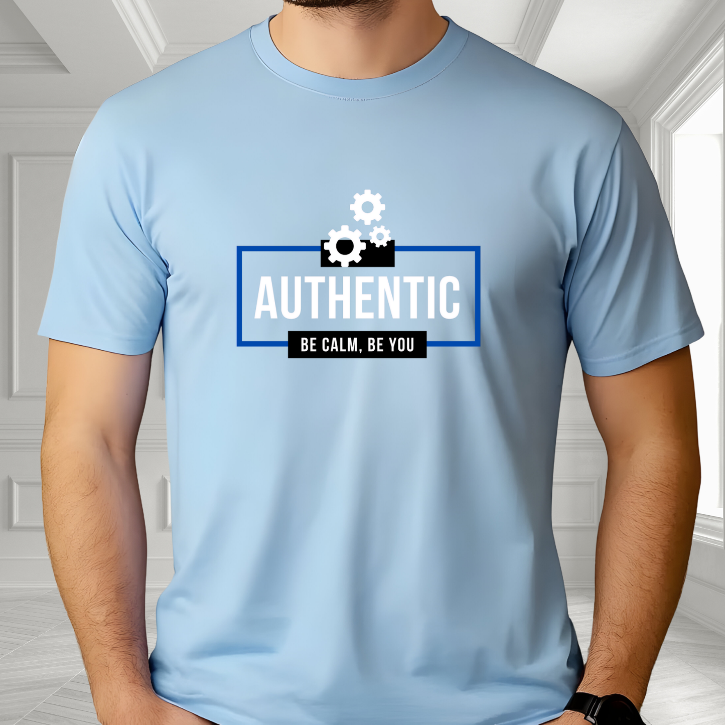 Authentic Be Calm, Be You T-Shirt
