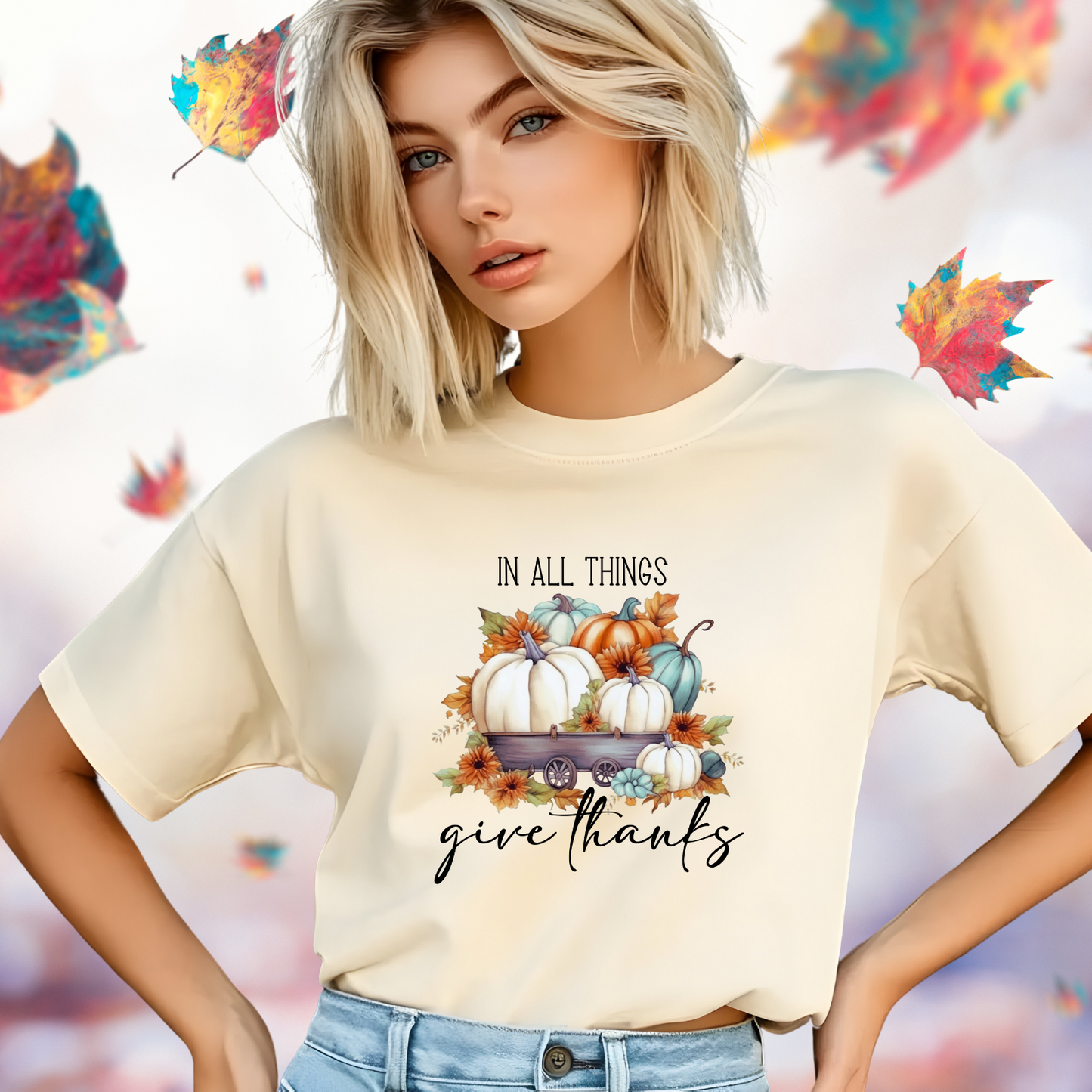 In All Things Give Thanks T-Shirt