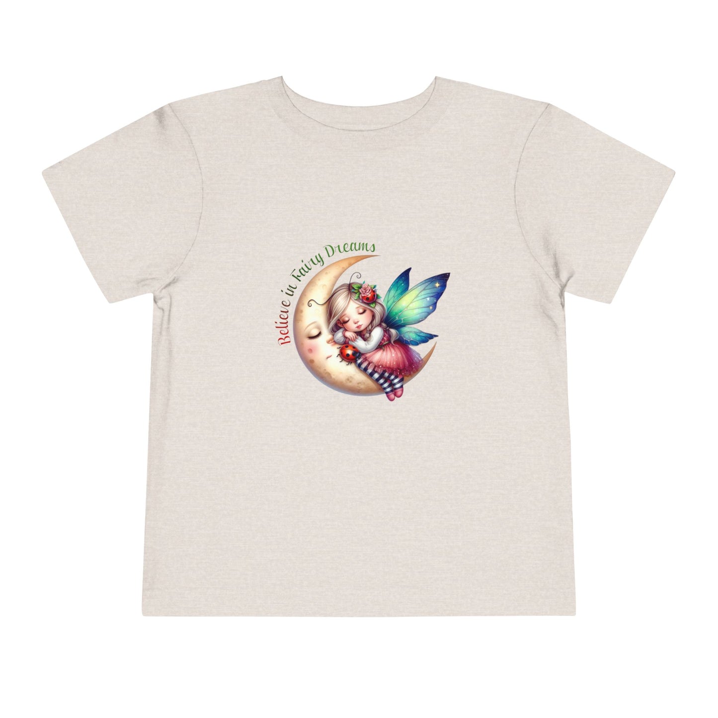 Believe In Fairy Dreams Toddler T-Shirt