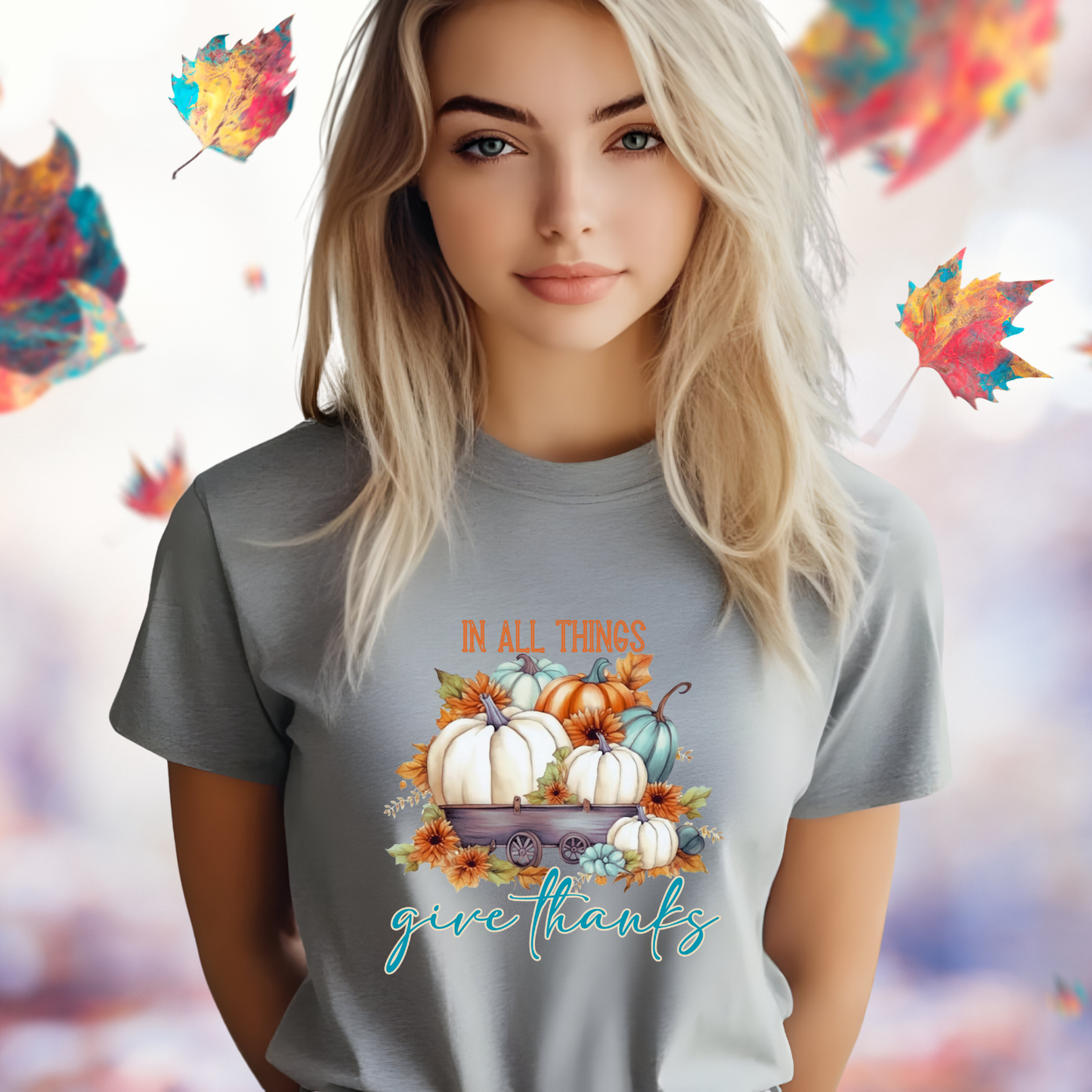 In All Things Give Thanks T-Shirt