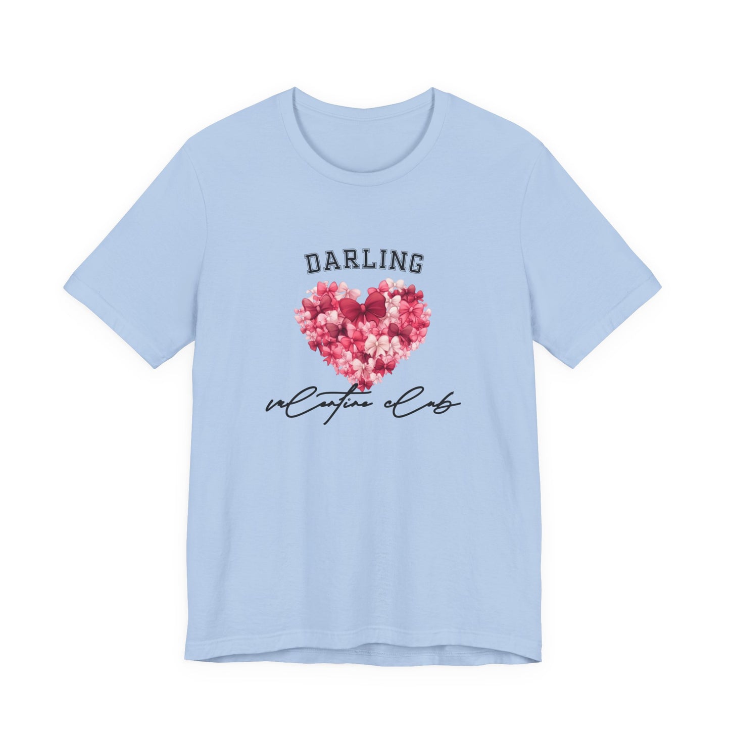 Darling Valentine Club T-Shirt