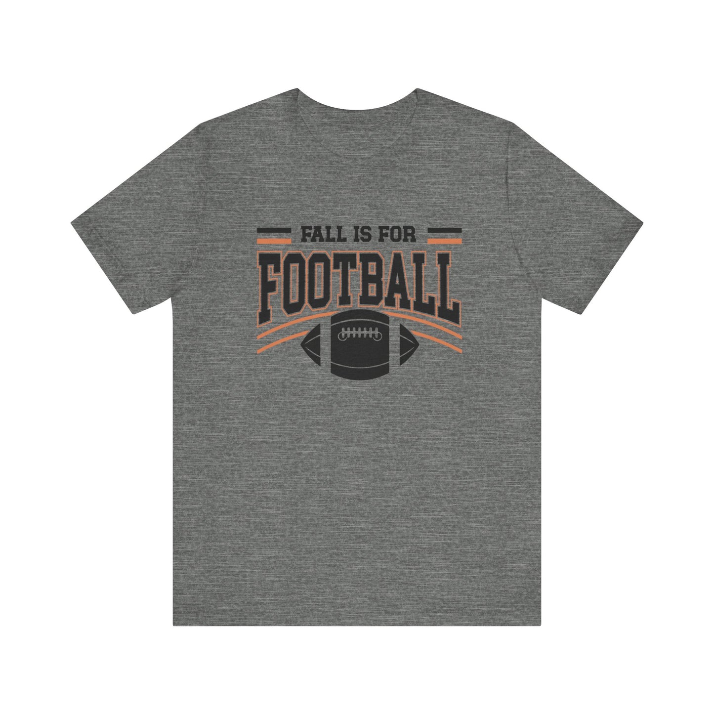 Fall Is For Football T-Shirt