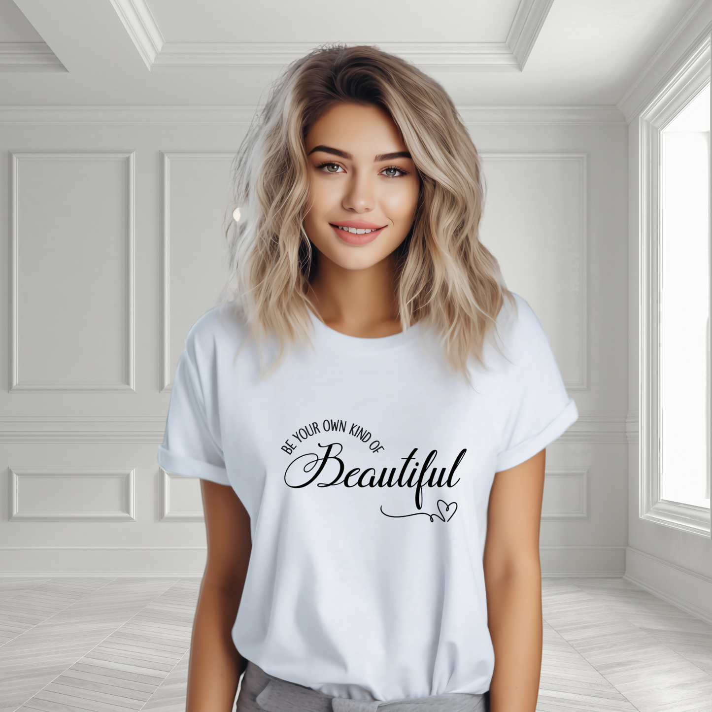 Be Your Own Kind Of Beautiful T-Shirt