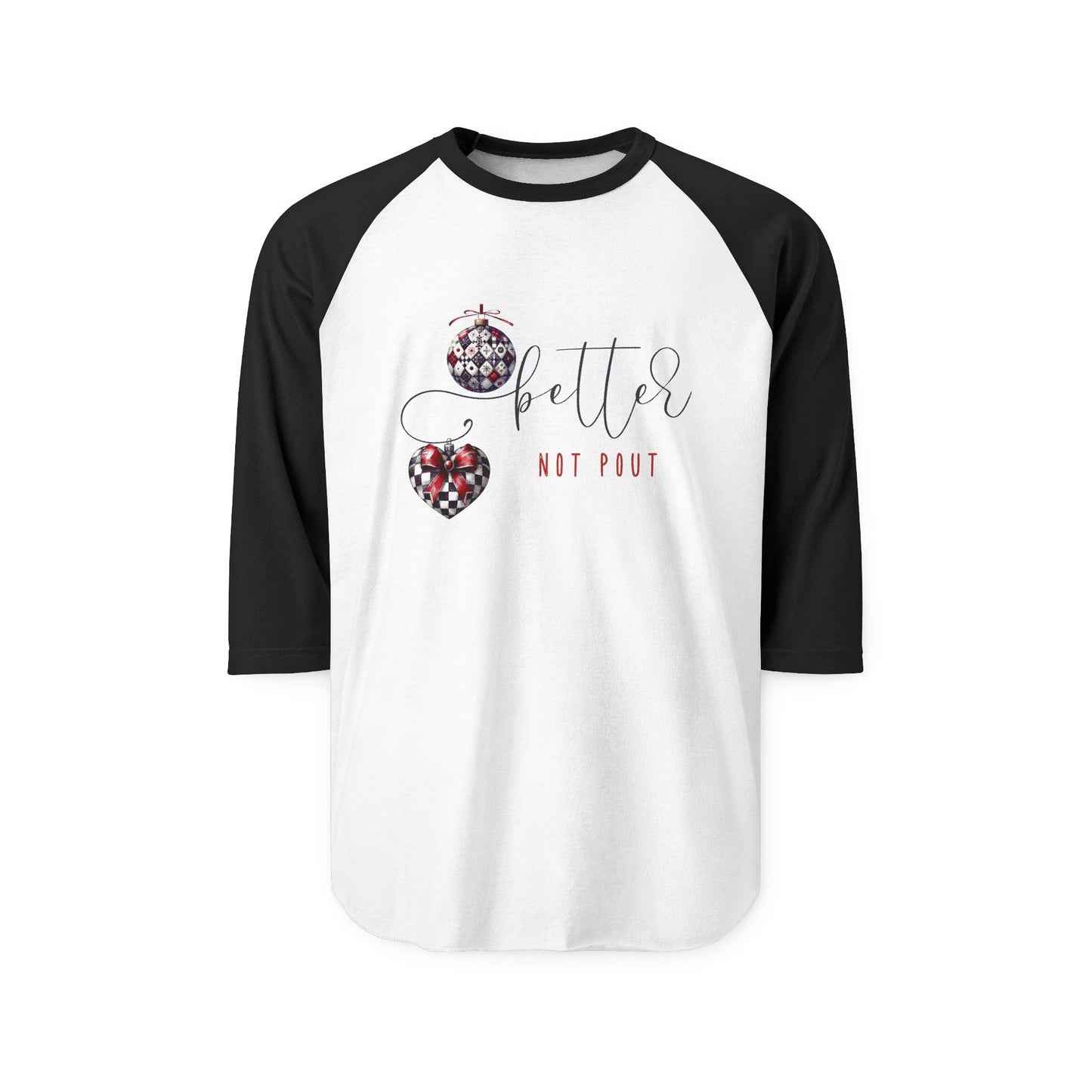 Better Not Pout Baseball Tee