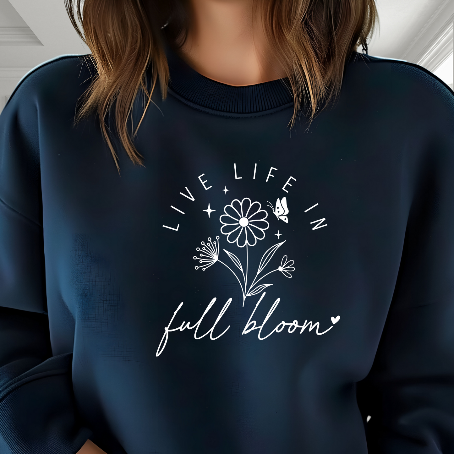 Live Life In Full Bloom Crewneck Sweatshirt