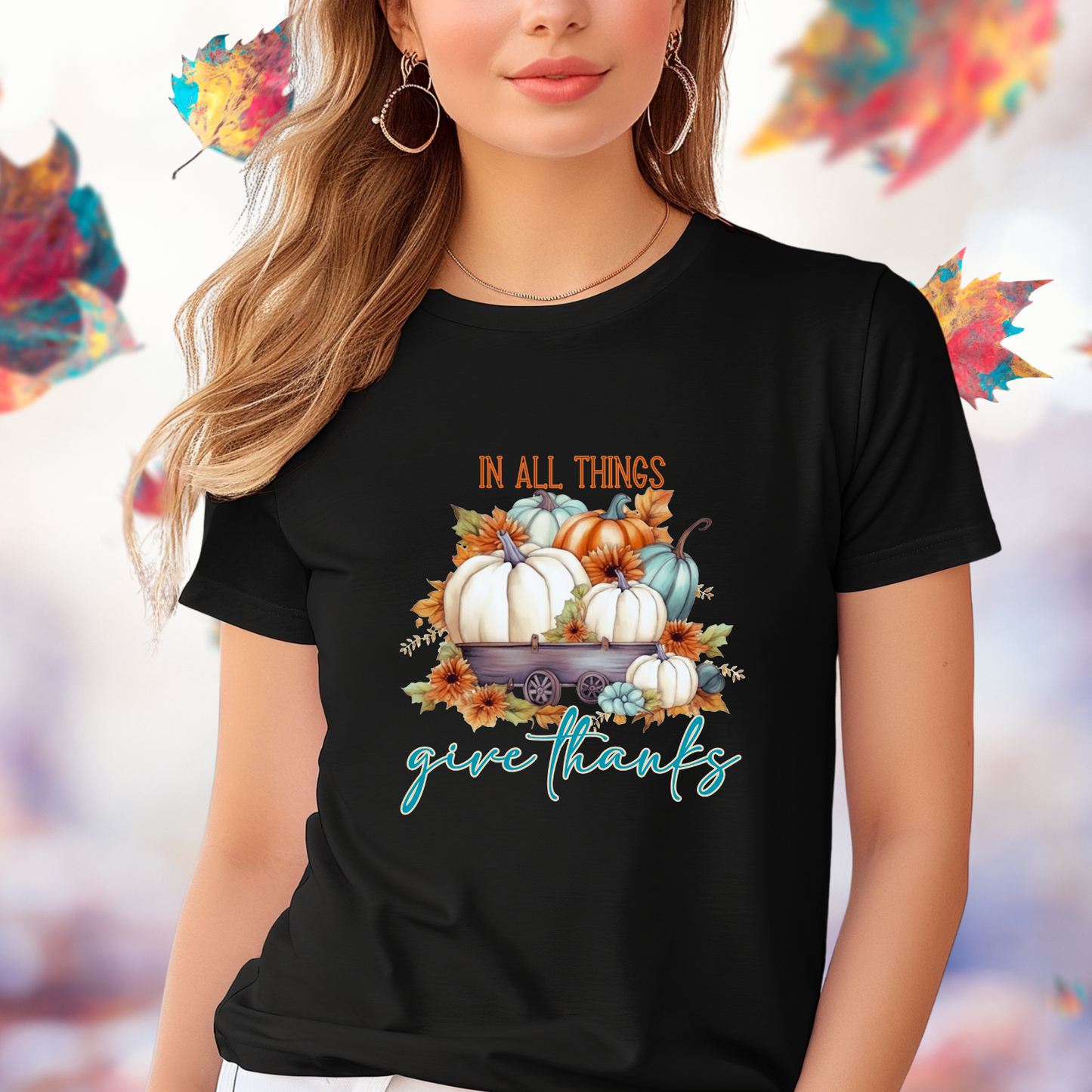 In All Things Give Thanks T-Shirt
