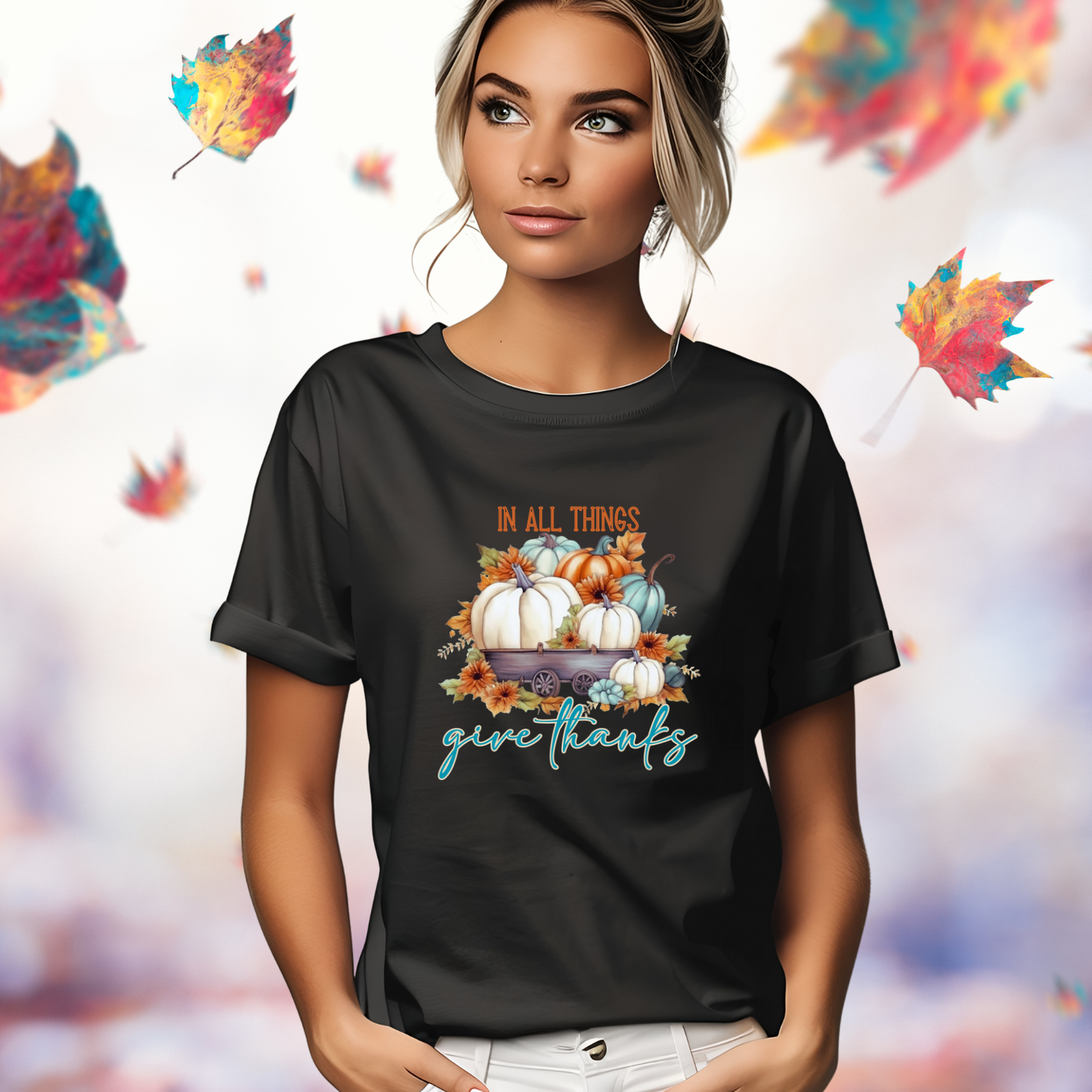 In All Things Give Thanks T-Shirt