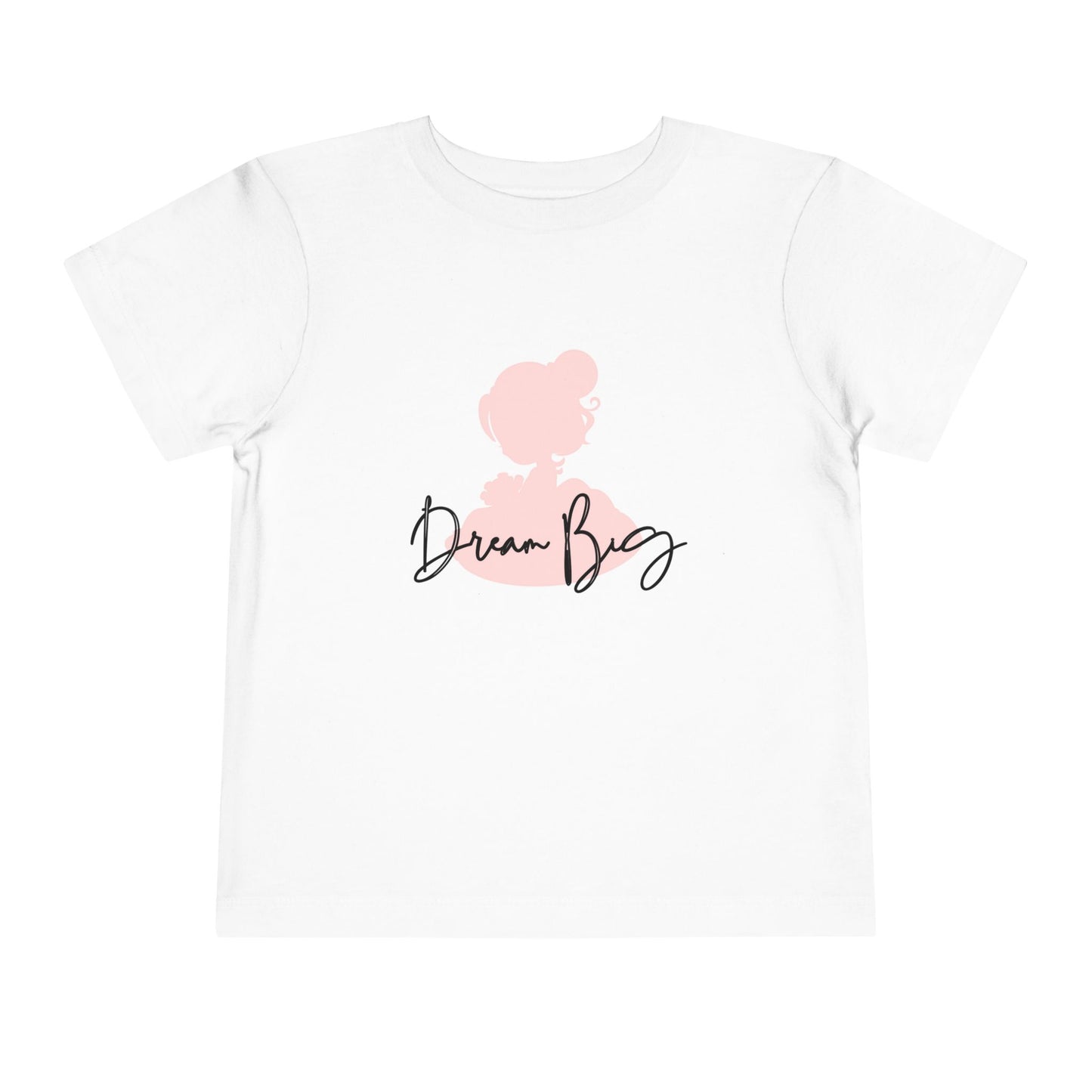 Dream Big Toddler T-Shirt