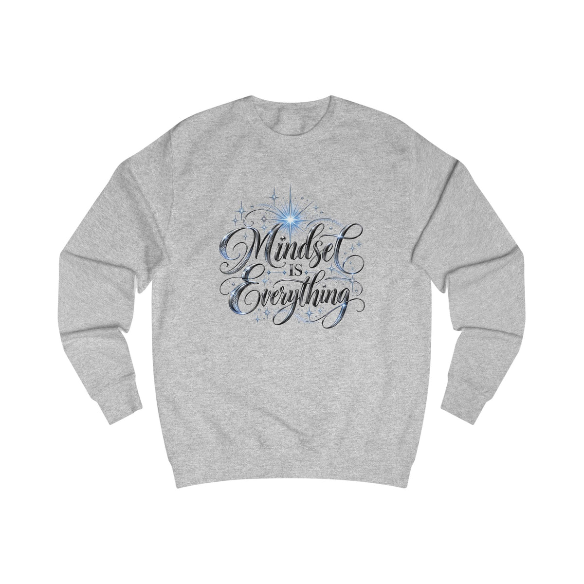 Mindset Is Everything Crewneck Sweatshirt