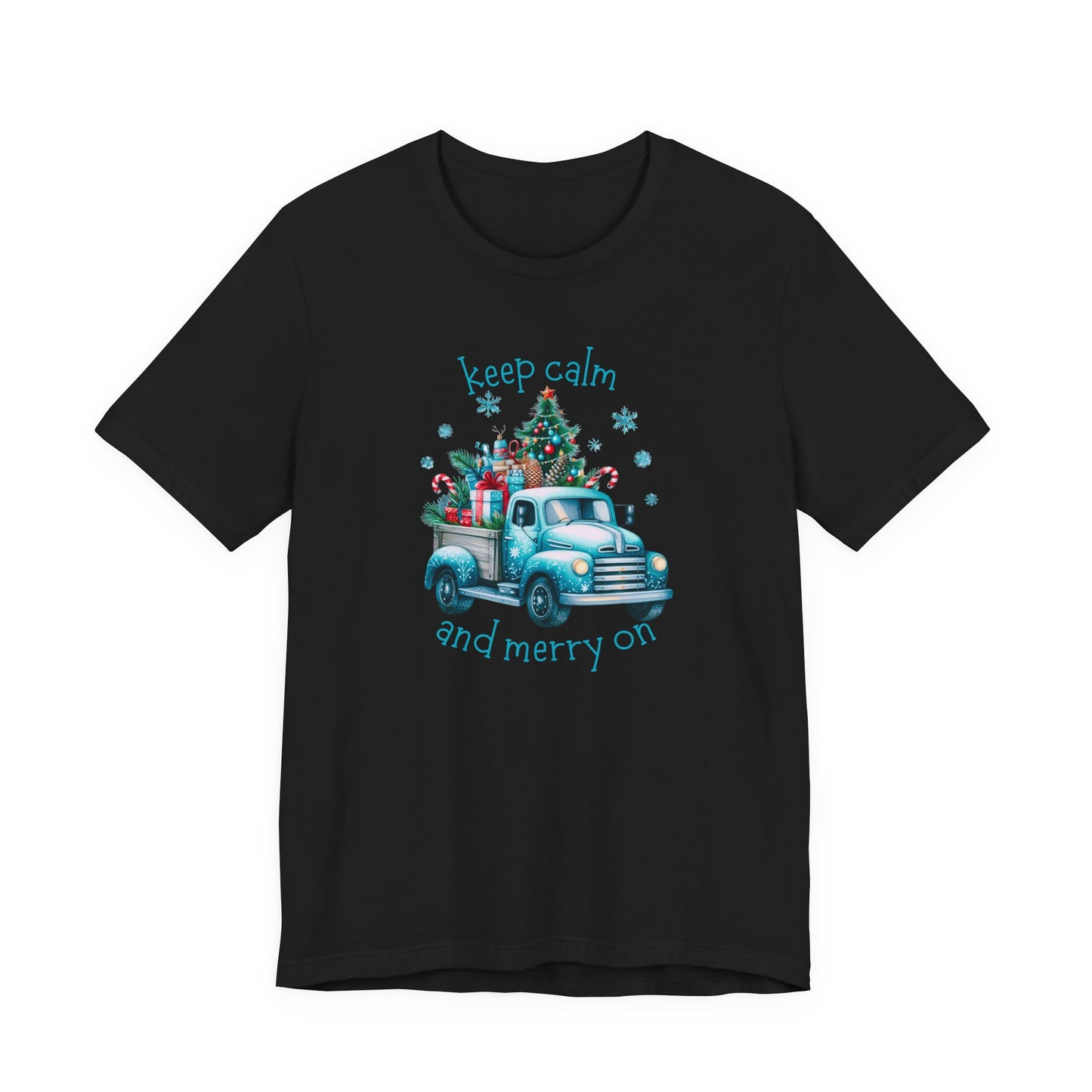 Keep Calm And Merry On T-Shirt