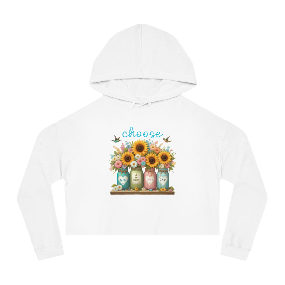 Choose Faith, Hope, Love, Joy Crop Hoodie