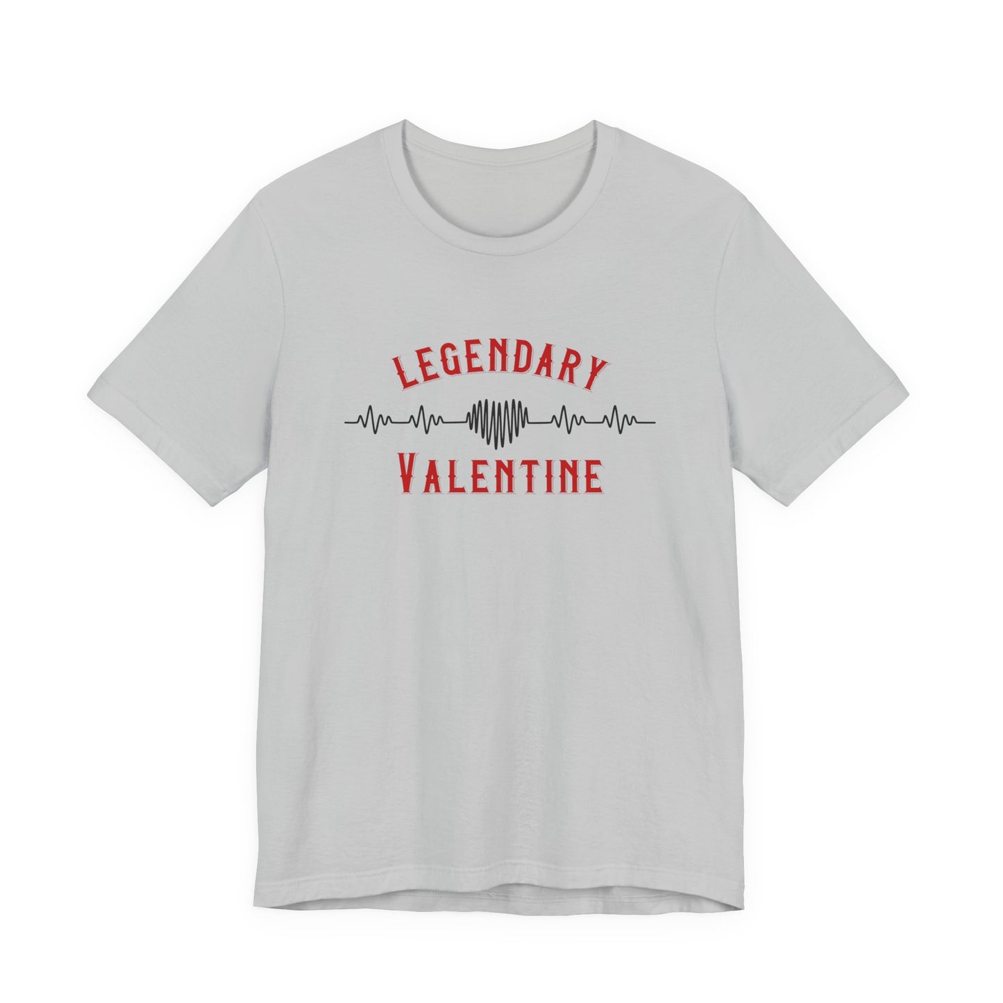 Legendary Valentine T-Shirt