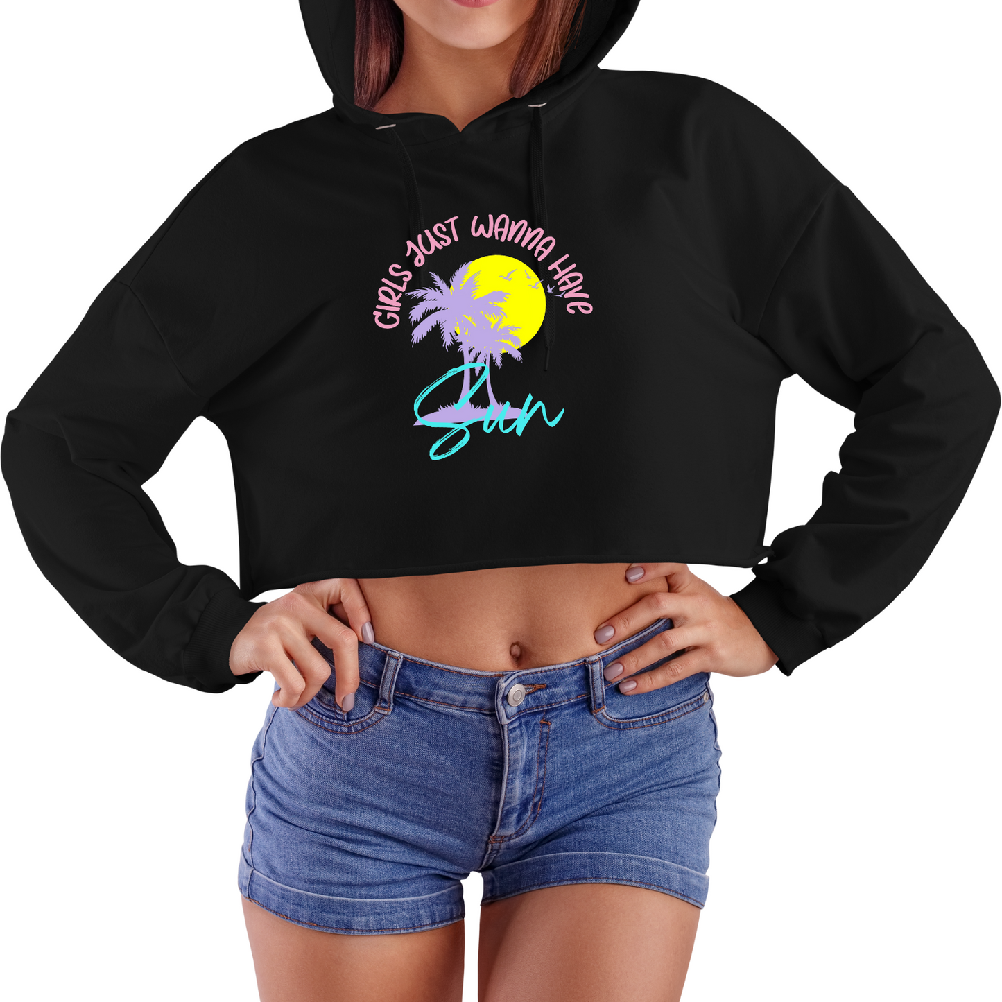 Girls Just Wanna Have Sun Crop Hoodie