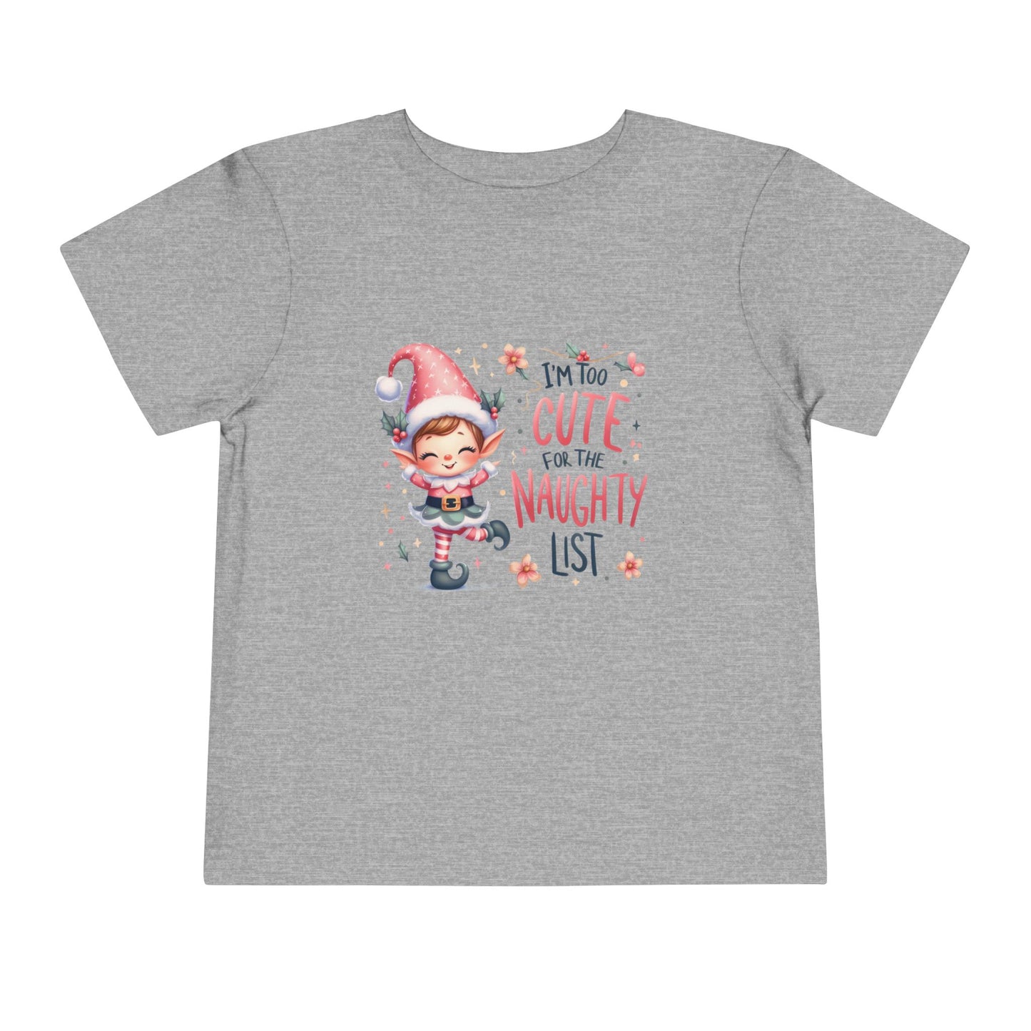 Too Cute For The Naughty List Toddler T-Shirt