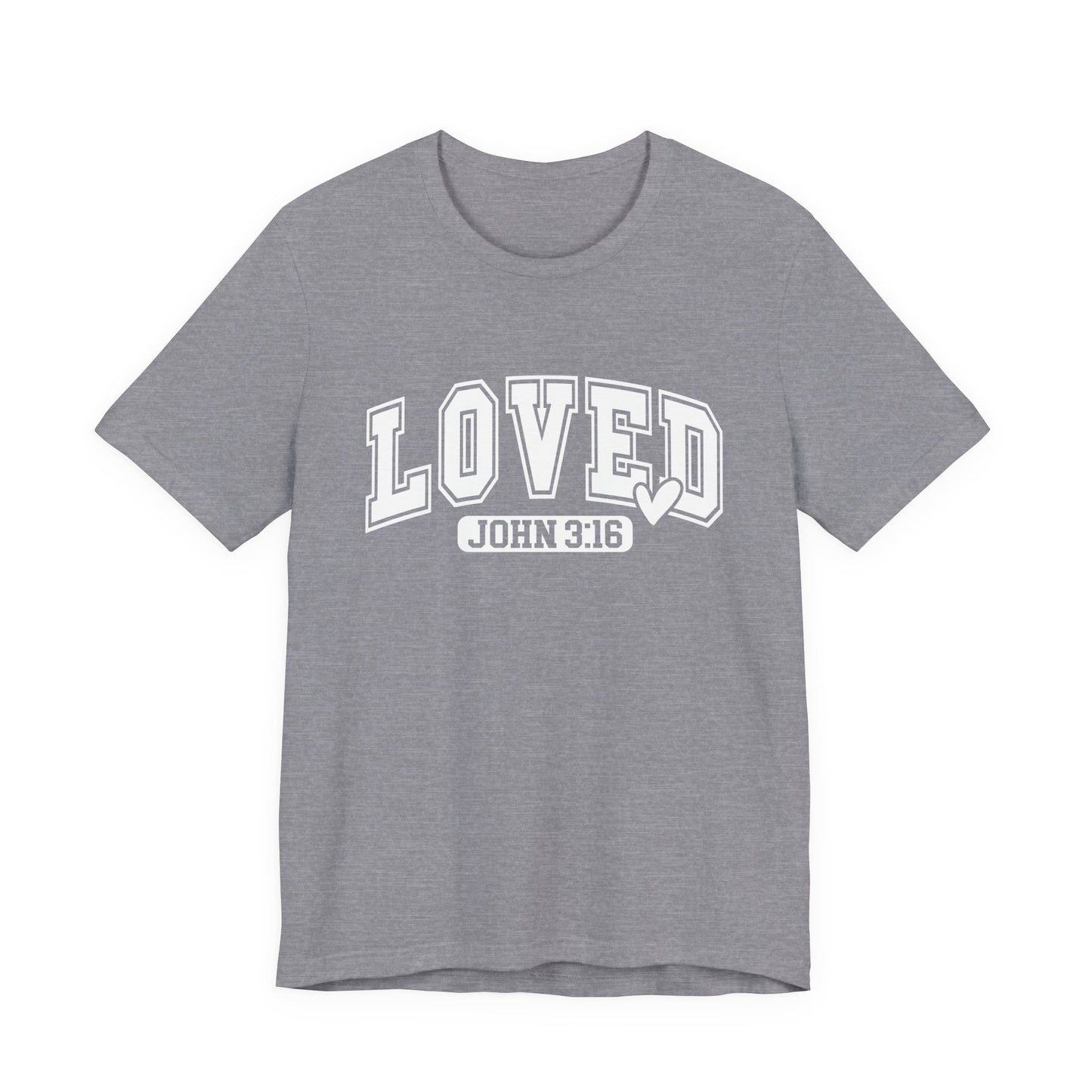 Loved John 3:16 T-Shirt