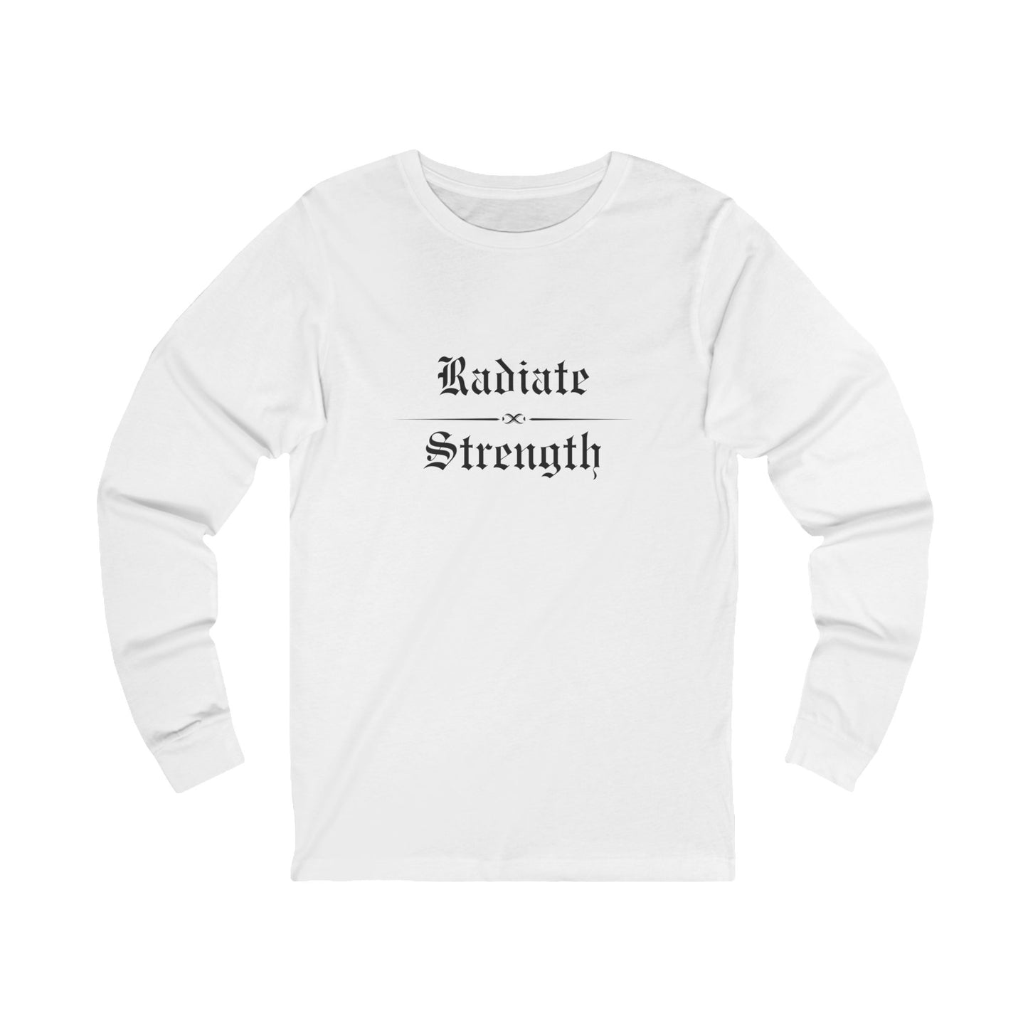 Radiate Strength Long Sleeve Tee