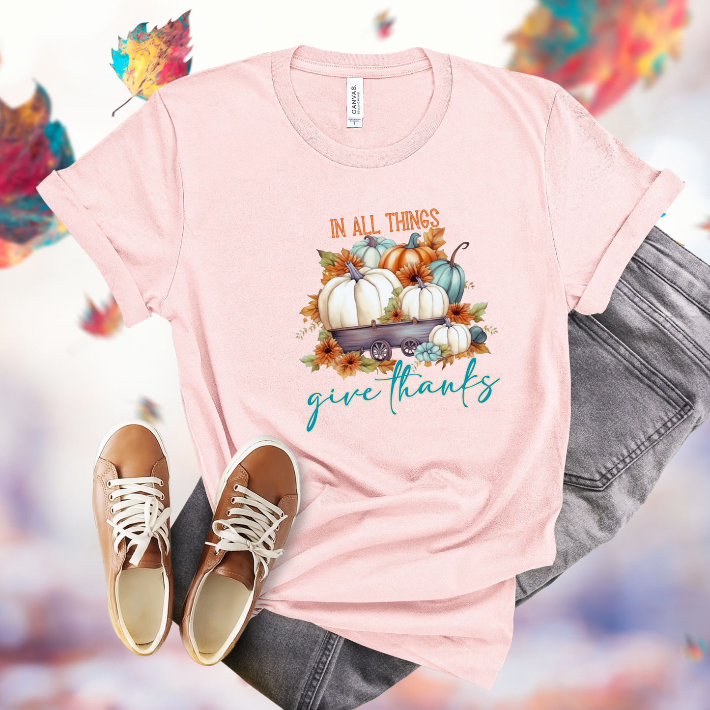 In All Things Give Thanks T-Shirt