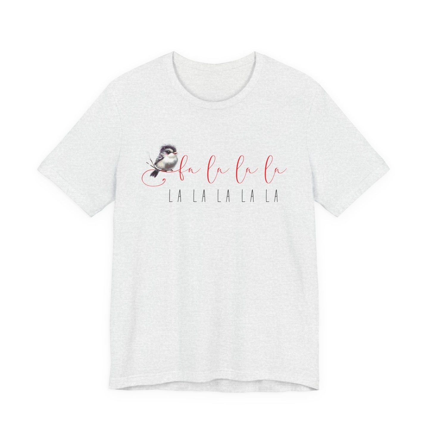 Fa La La La T-Shirt