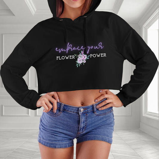 Embrace Your Flower Power Crop Hoodie