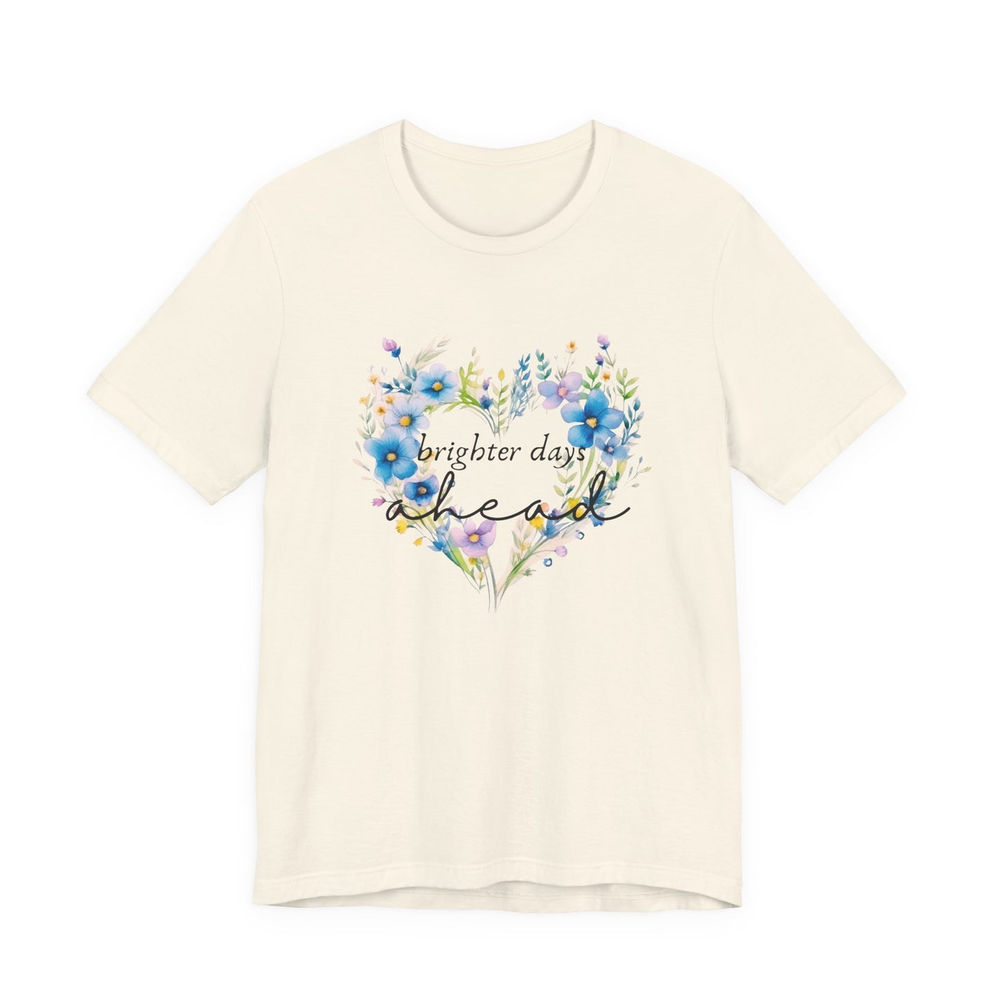 Brighter Days Ahead T-Shirt