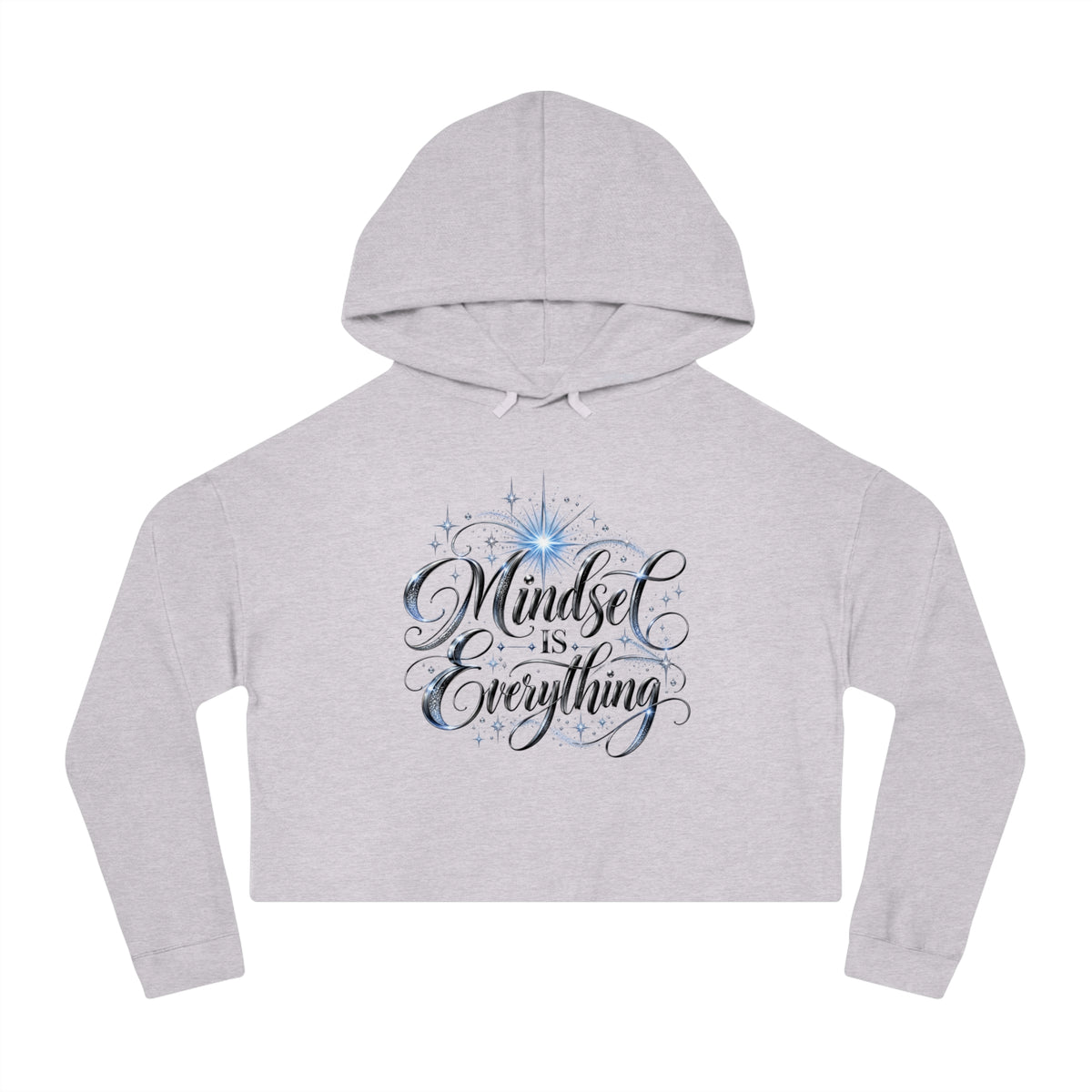 Mindset Is Everything Crop Hoodie