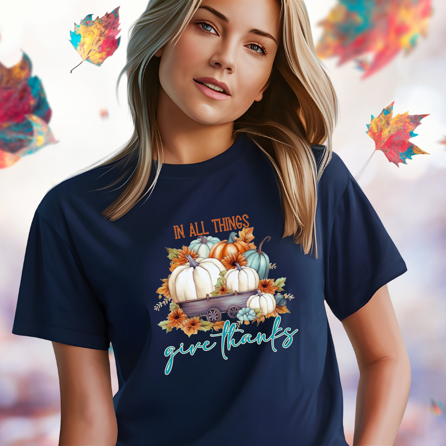 In All Things Give Thanks T-Shirt