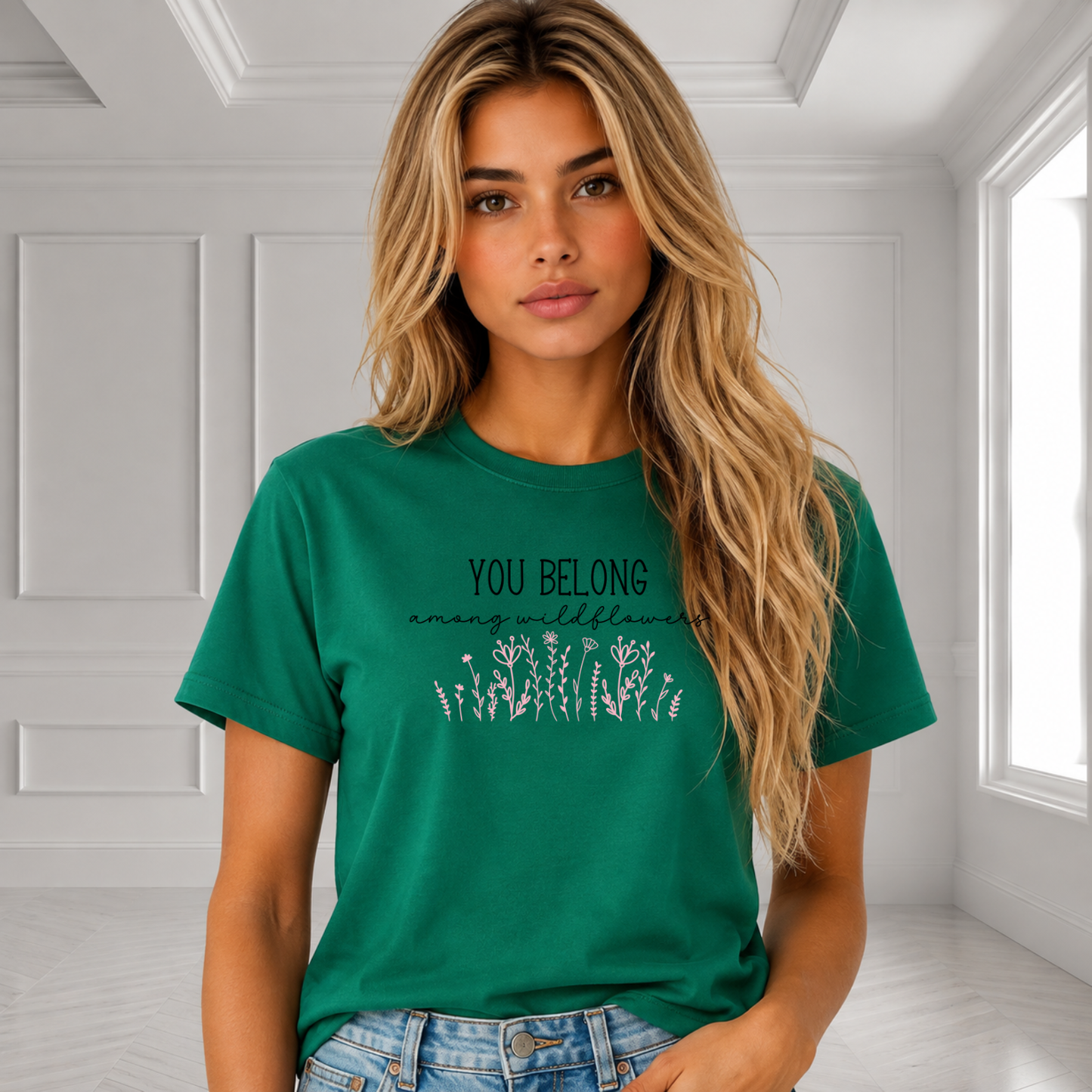 You Belong Among Wildflowers T-Shirt