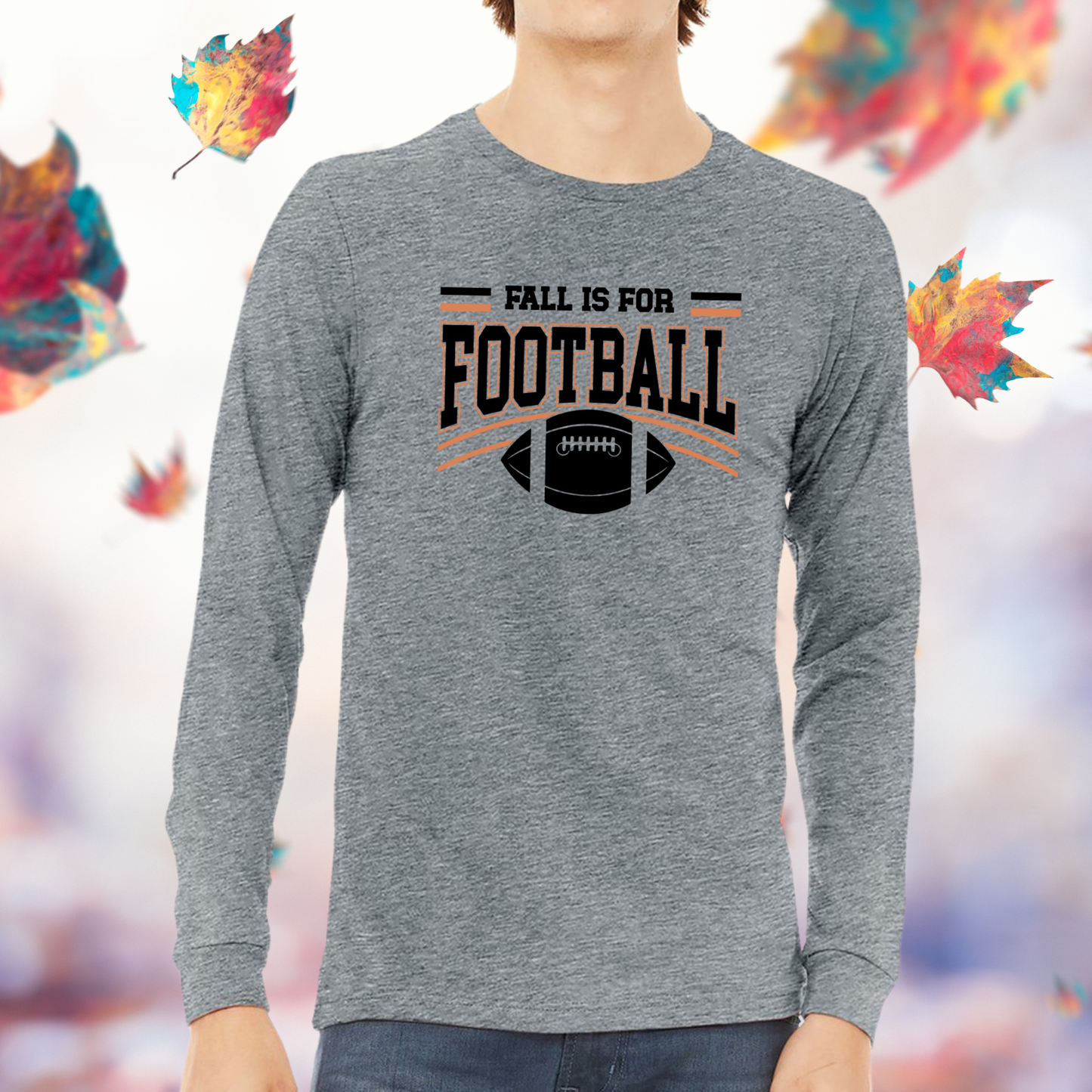 Fall Is For Football Long Sleeve Tee