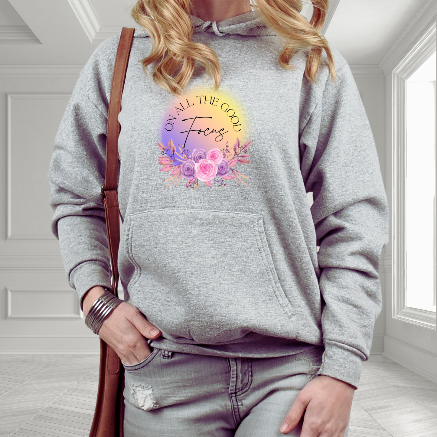 Focus On All The Good Pullover Hoodie