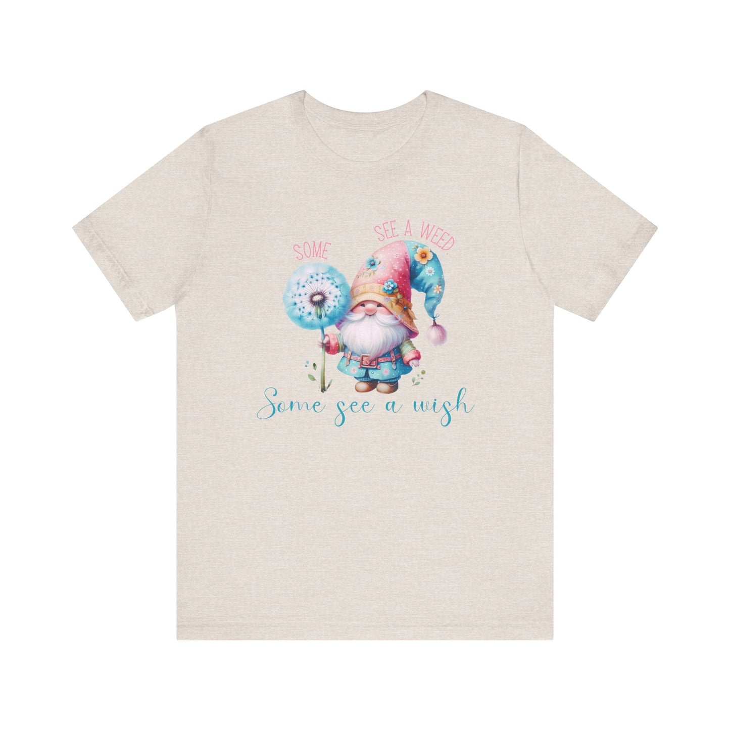 Some See A Wish T-Shirt