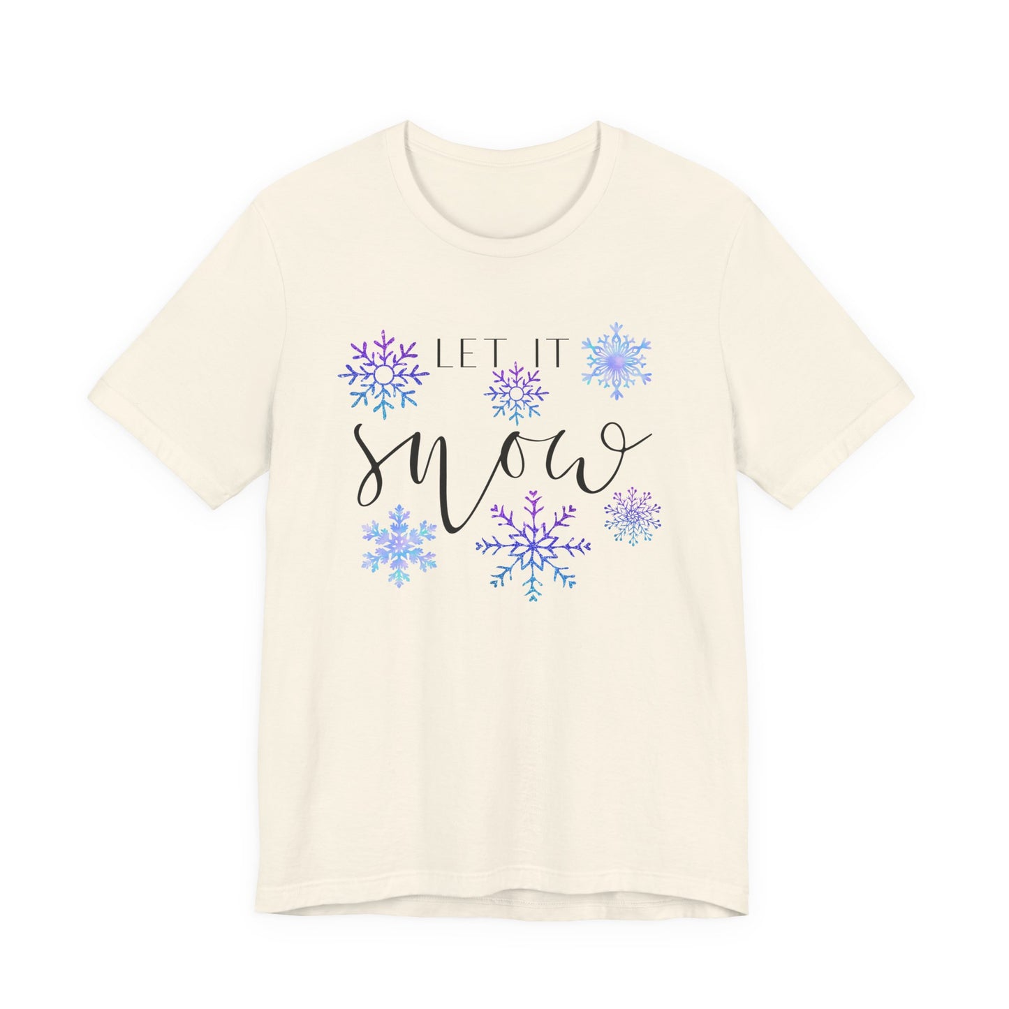 Let It Snow T-Shirt